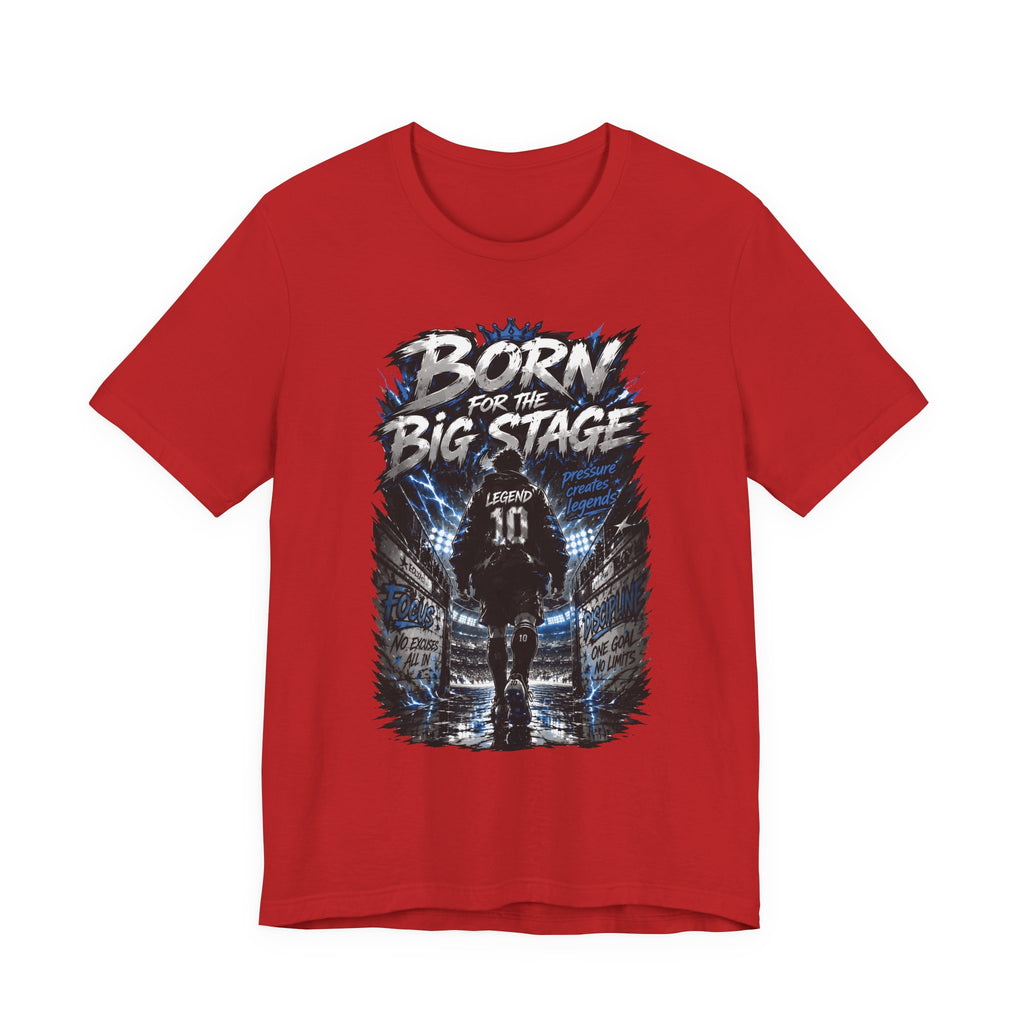Soccer Player T‑Shirt — "Born for the Big Stage" Football Match Tee