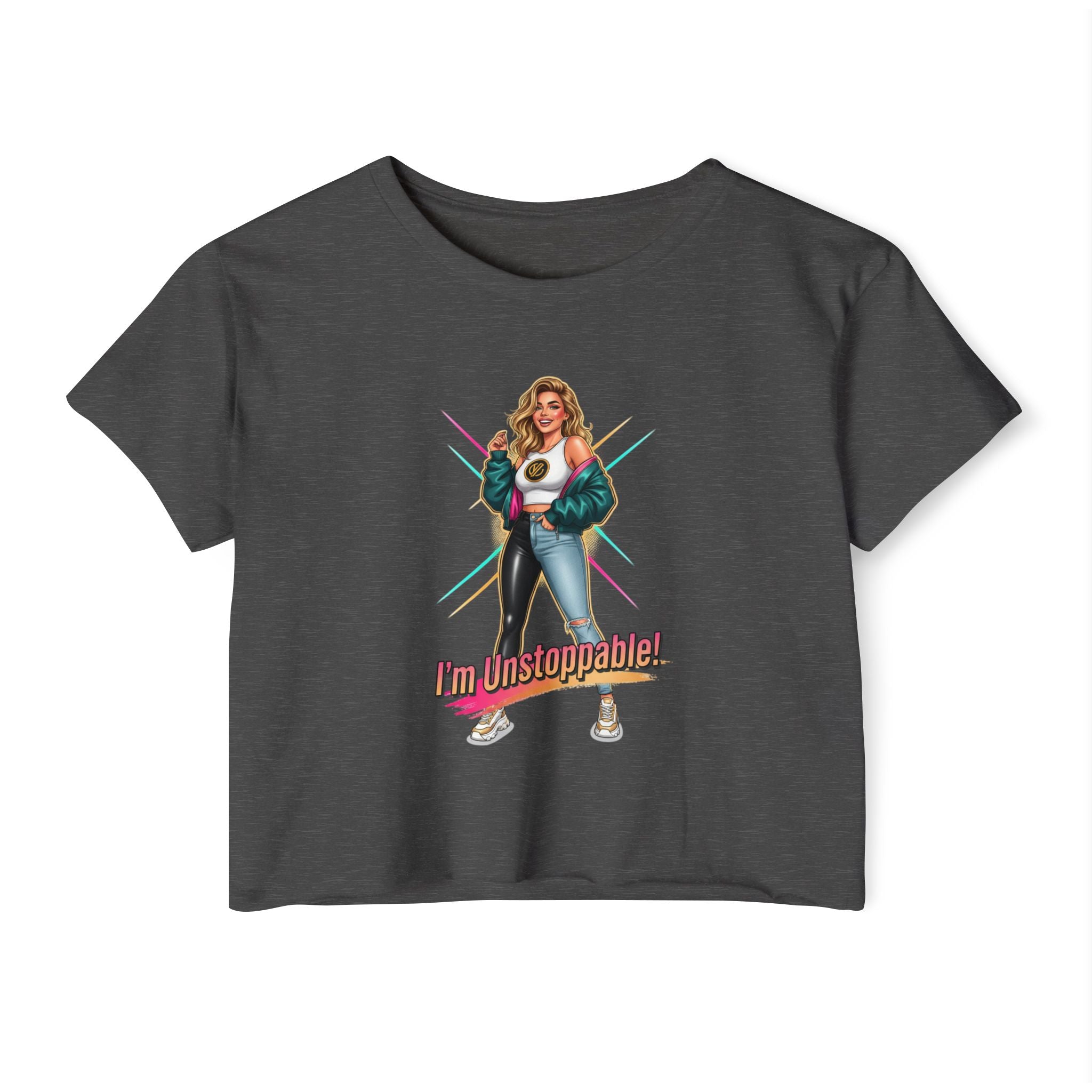 Women’s Festival Crop Top — “I’m Unstoppable!” Retro 80s Empowerment Tee