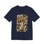 Play Like a Legend Soccer T-Shirt