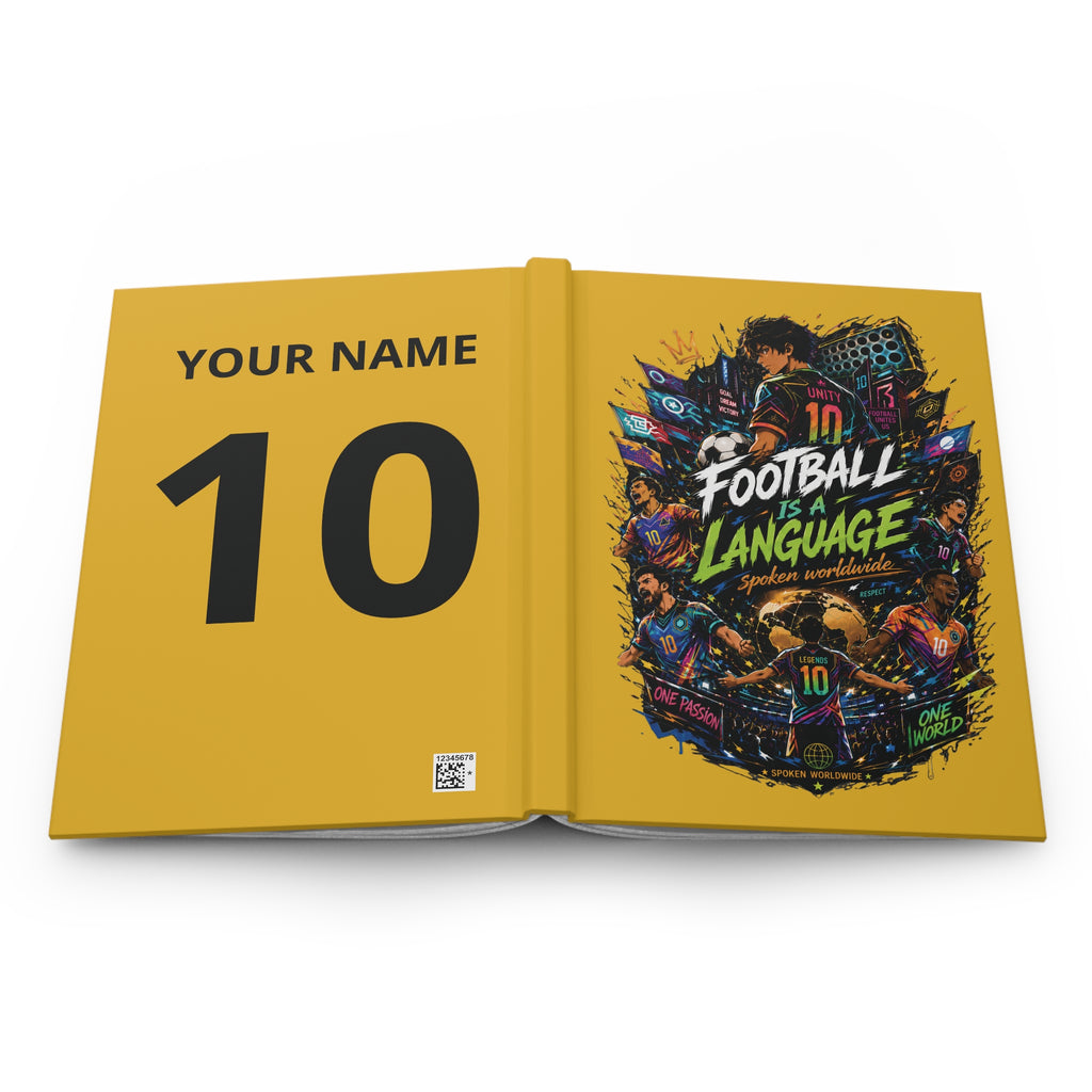 Football Is a Language Hardcover Journal — Personalized Soccer Number 10 Notebook