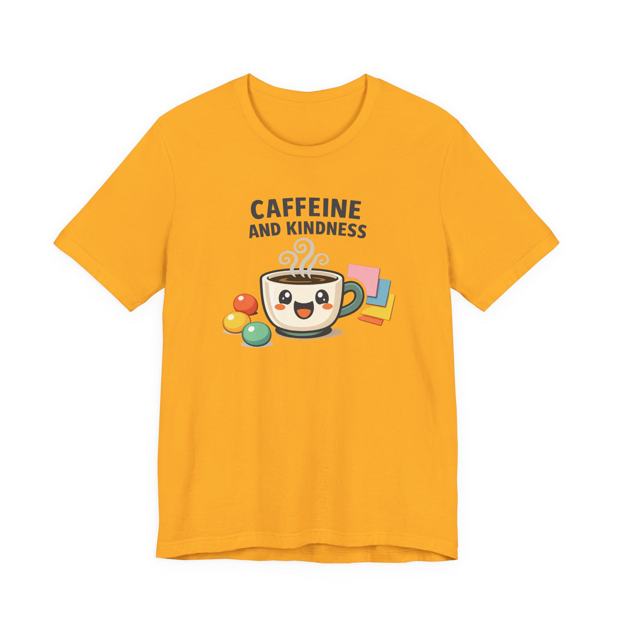 Caffeine and Kindness Coffee Graphic T Shirt