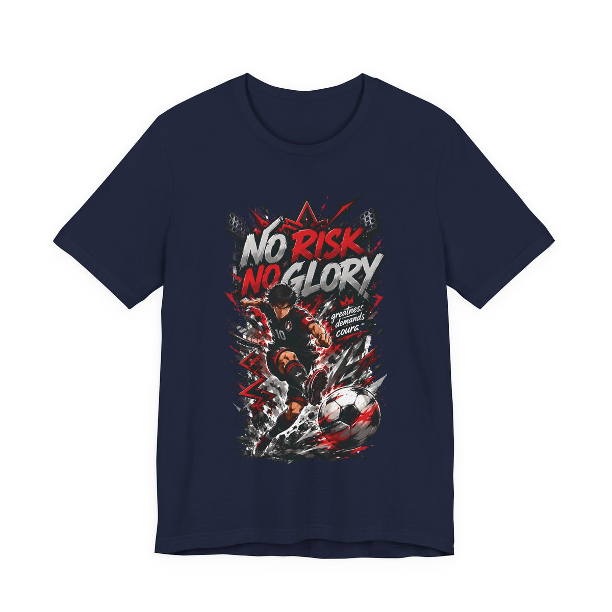 No Risk No Glory Soccer Graphic T Shirt