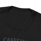 Caffeine and Kindness T-Shirt - Casual Coffee Graphic Tee