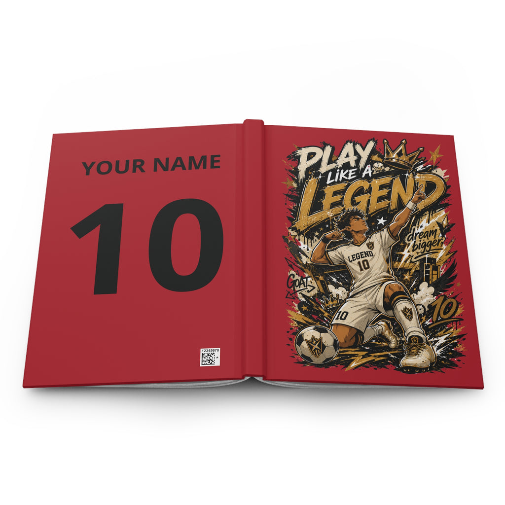 Play Like a Legend Soccer Hardcover Journal — Personalized Number 10
