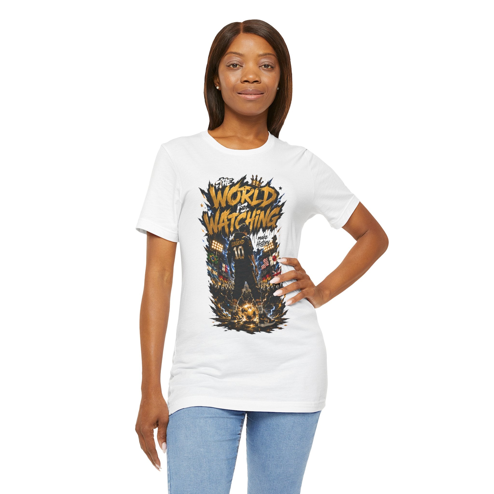 World Is Watching T-Shirt — Soccer Fan Graphic Tee ("The World Is Watching")