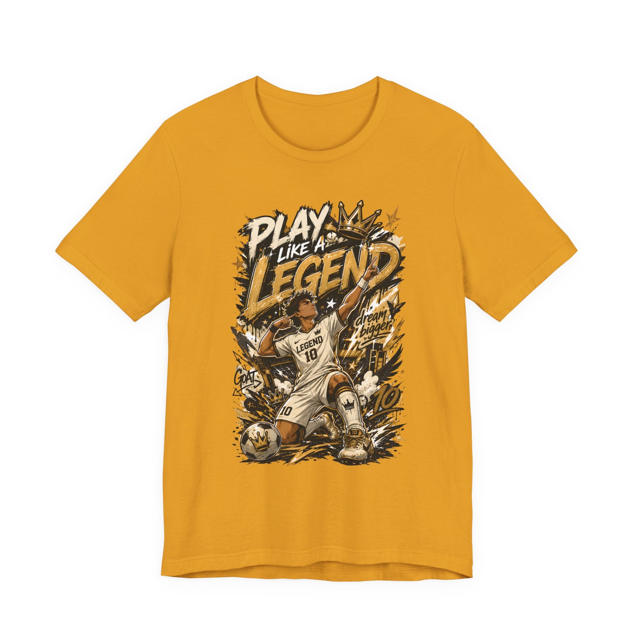 Play Like a Legend Soccer T-Shirt