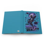 Dreamwalker Space Journal — "You Create Reality" Hardcover Notebook