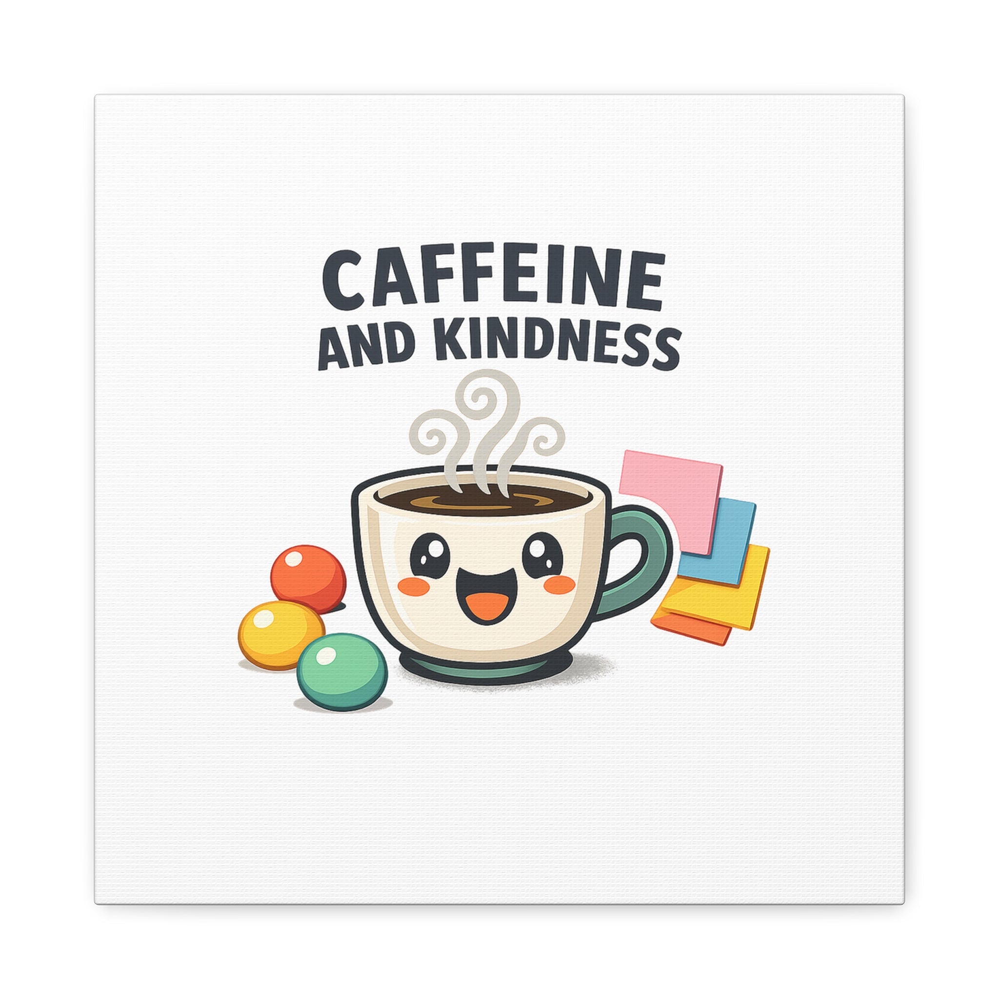 Caffeine and Kindness Canvas | Office Humor, Coffee Fuel Wall Art