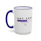 Hot Take Loading Mug — Funny Progress Bar Accent Rim & Handle Tea Coffee Cup