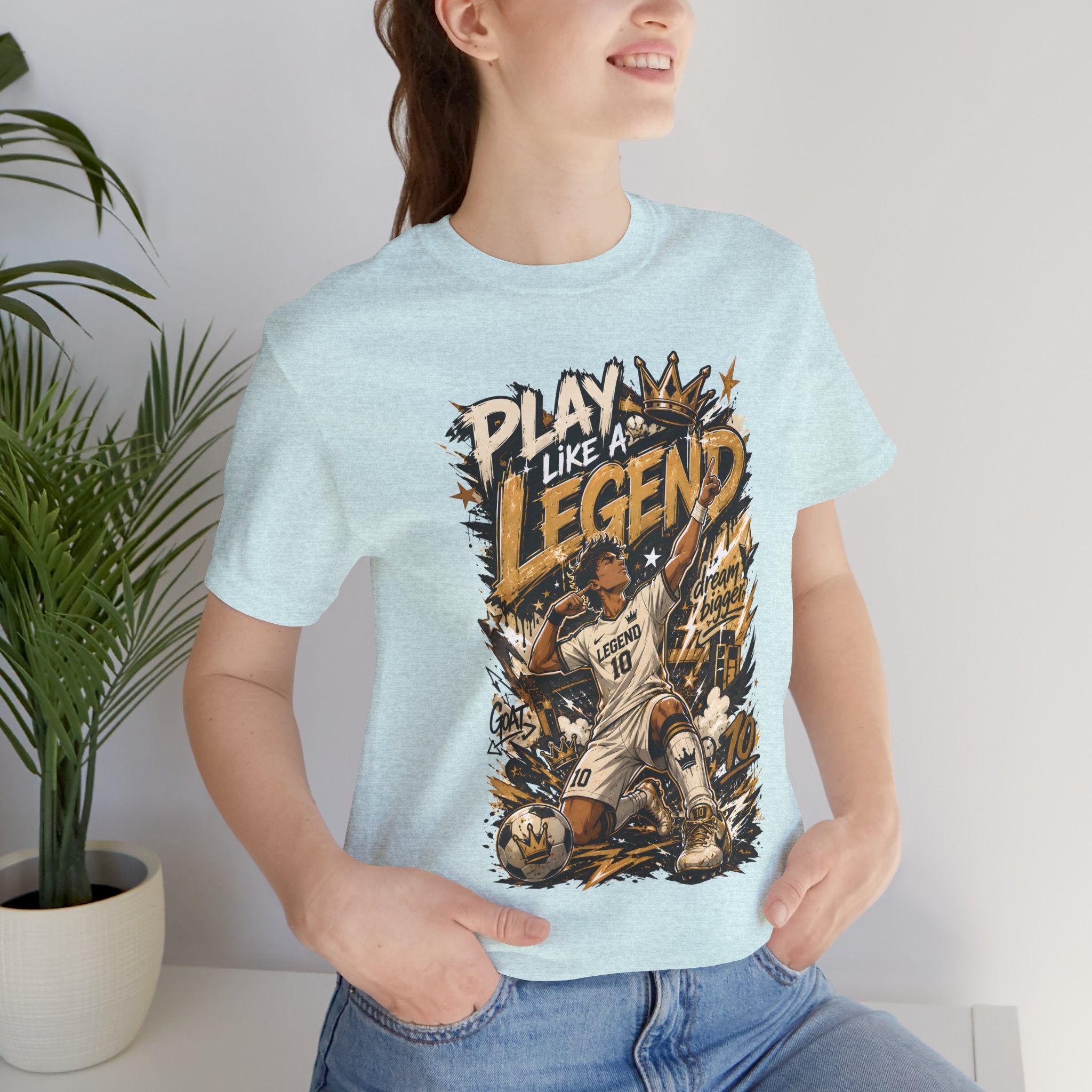 Play Like a Legend Soccer T-Shirt