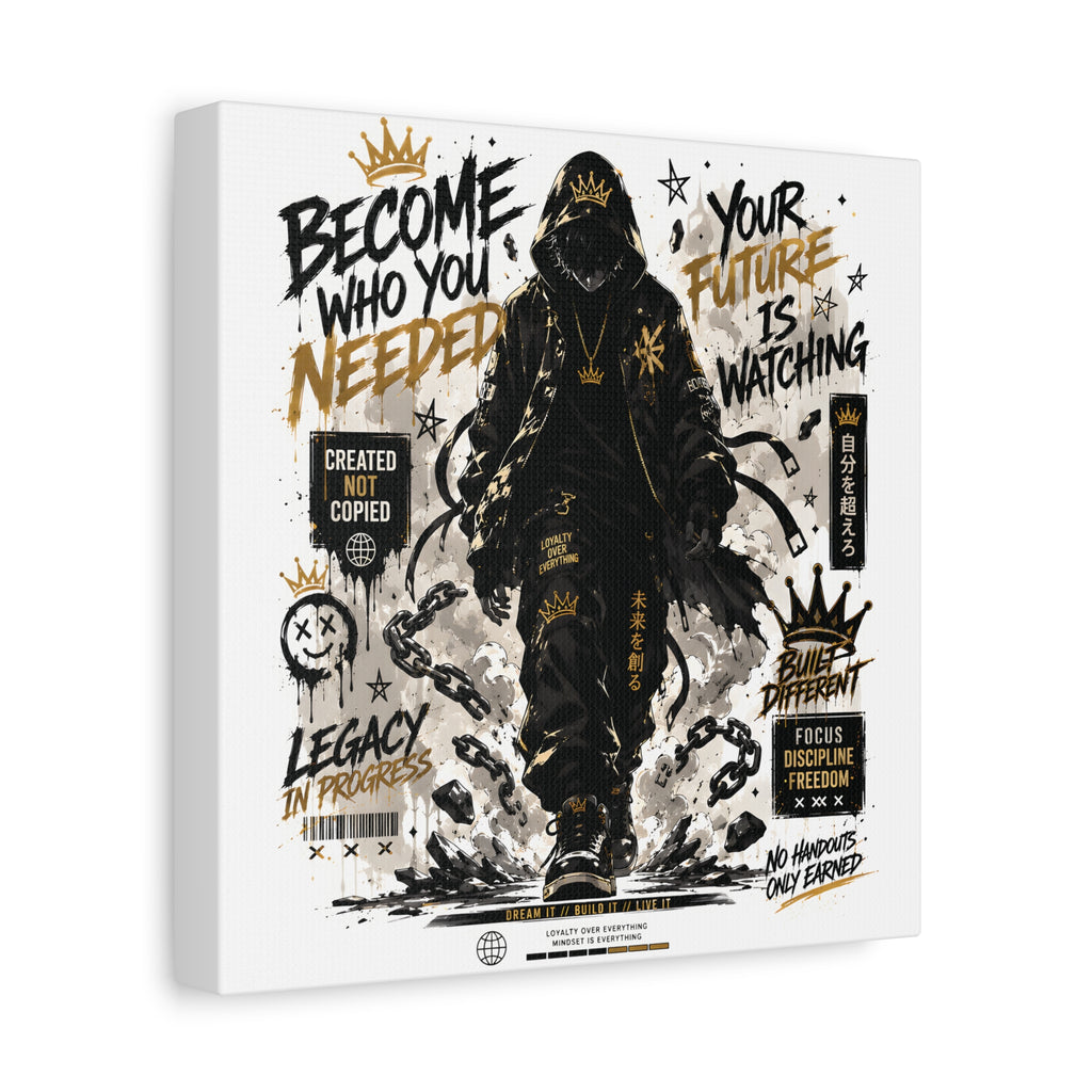 Motivational Street Art Canvas — "Become Who You Needed" Stretched Matte Print