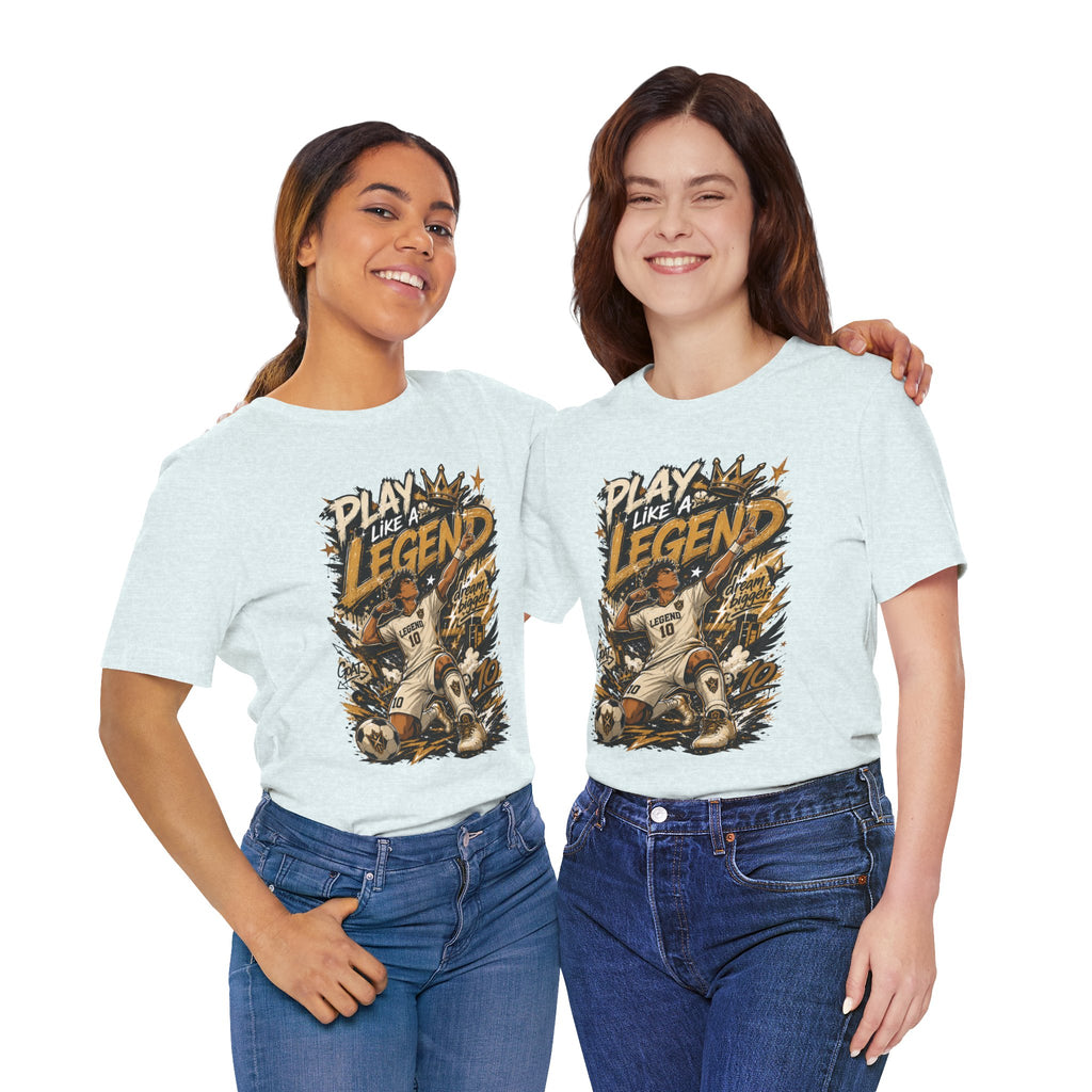Play Like a Legend Soccer Graphic T Shirt