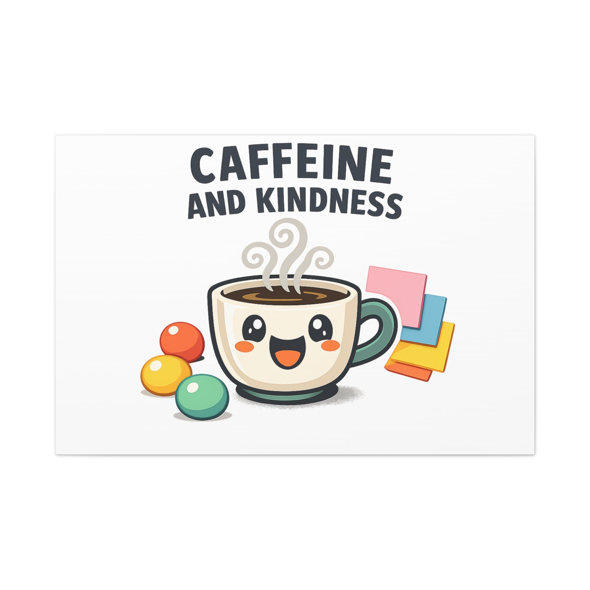 Caffeine and Kindness Canvas | Office Humor, Coffee Fuel Wall Art