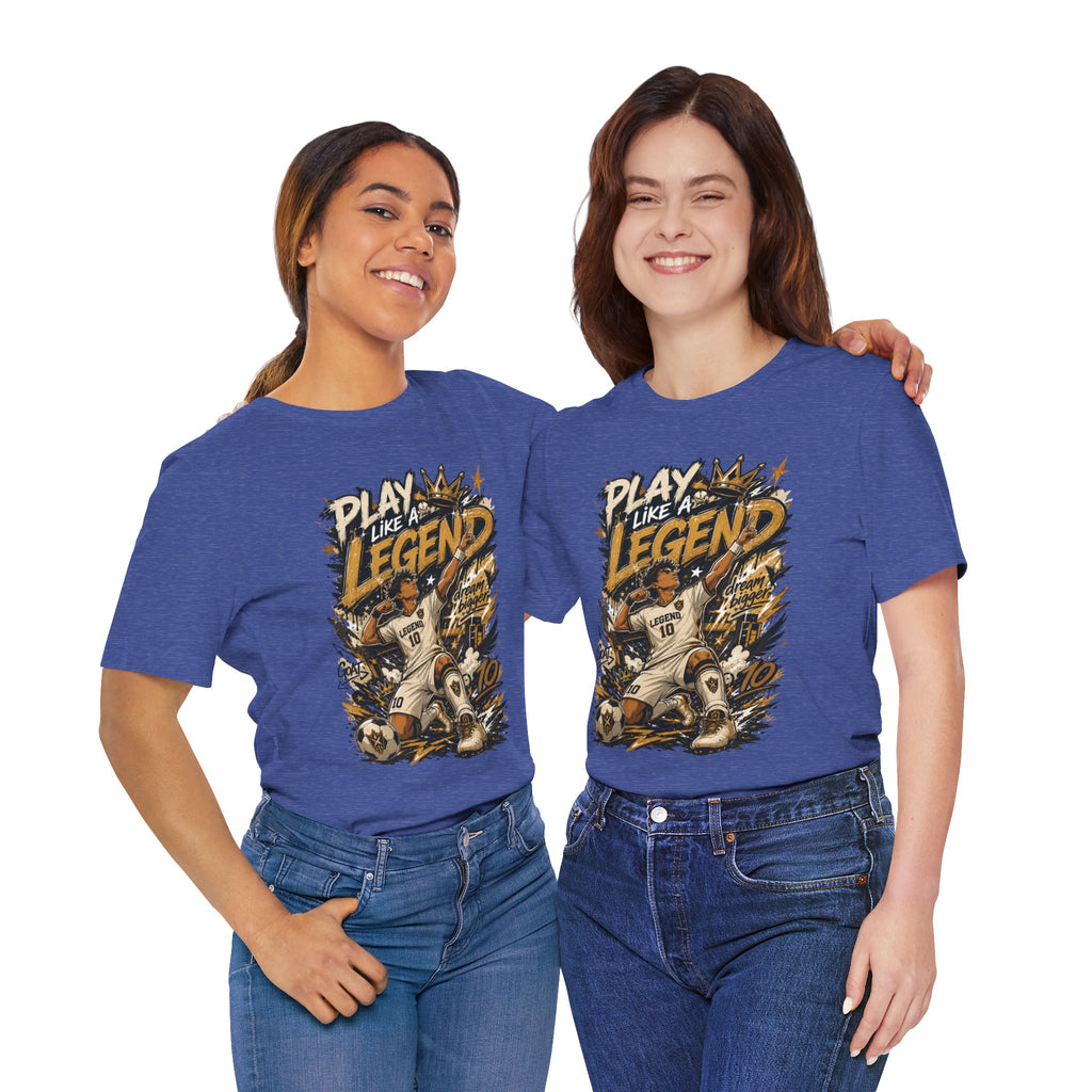 Play Like a Legend Soccer Graphic T Shirt