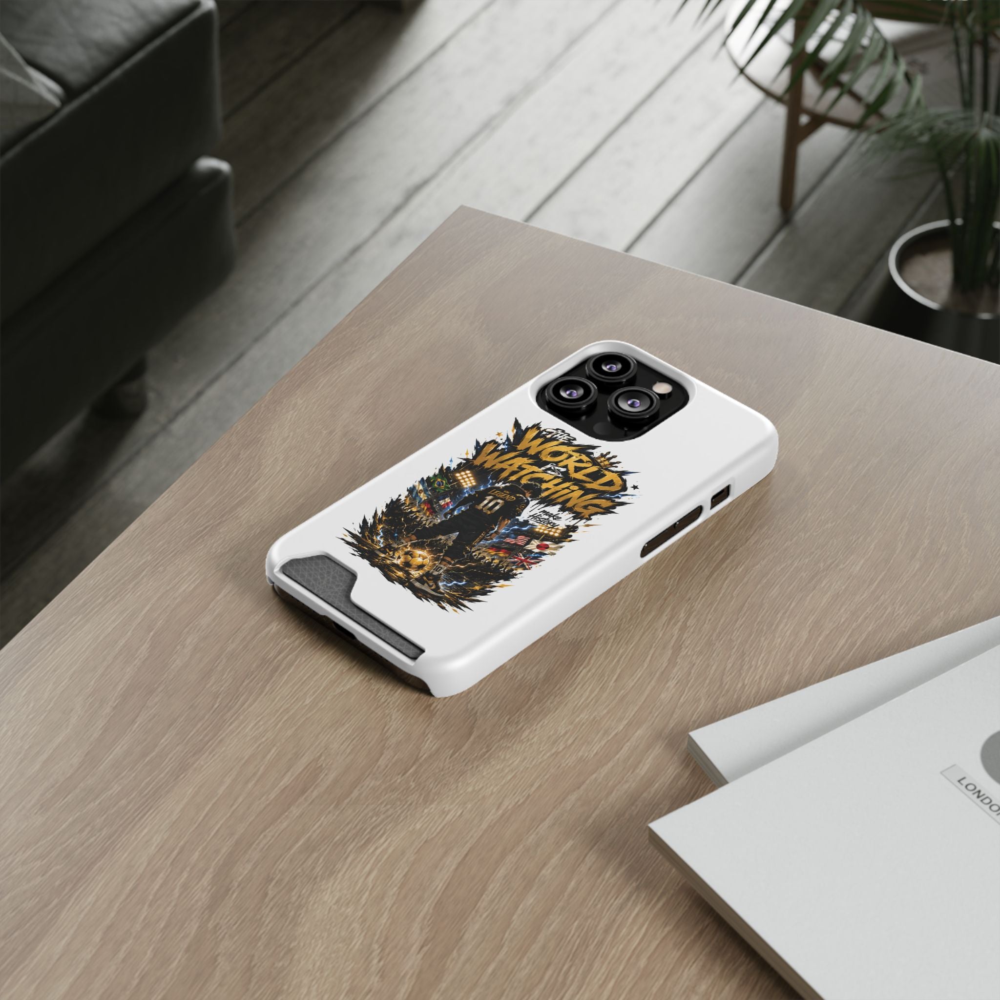 Phone Case — “The World Is Watching” Soccer Card-Holder Case