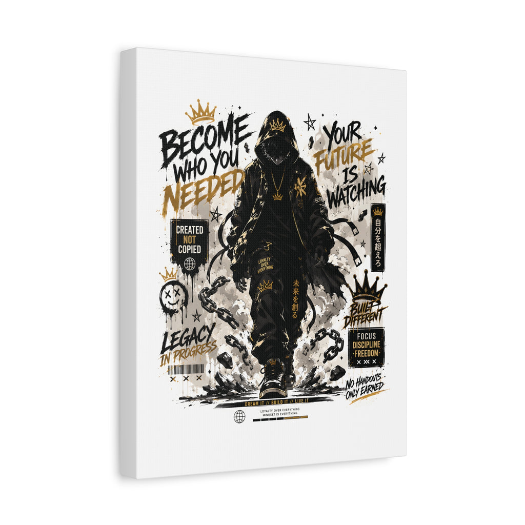 Motivational Street Art Canvas — "Become Who You Needed" Stretched Matte Print