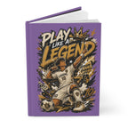 Play Like a Legend Soccer Journal — Personalized Hardcover Notebook (Add Name & Number)