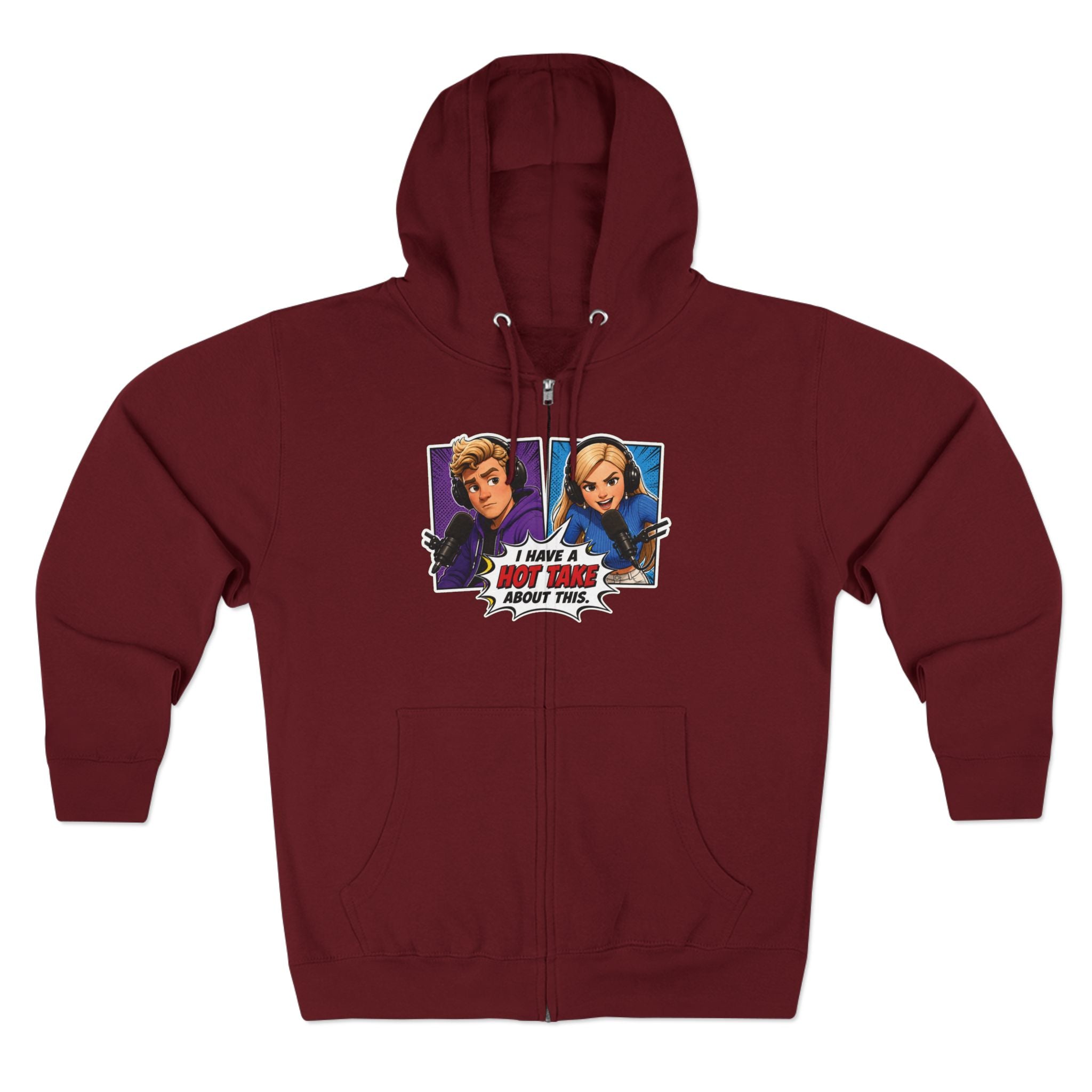 Pop Art "I Have a Hot Take About This" Zip Hoodie