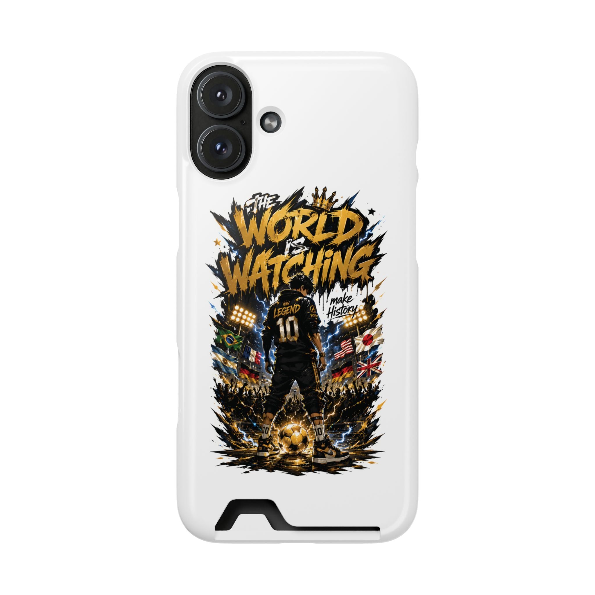 Phone Case — “The World Is Watching” Soccer Card-Holder Case