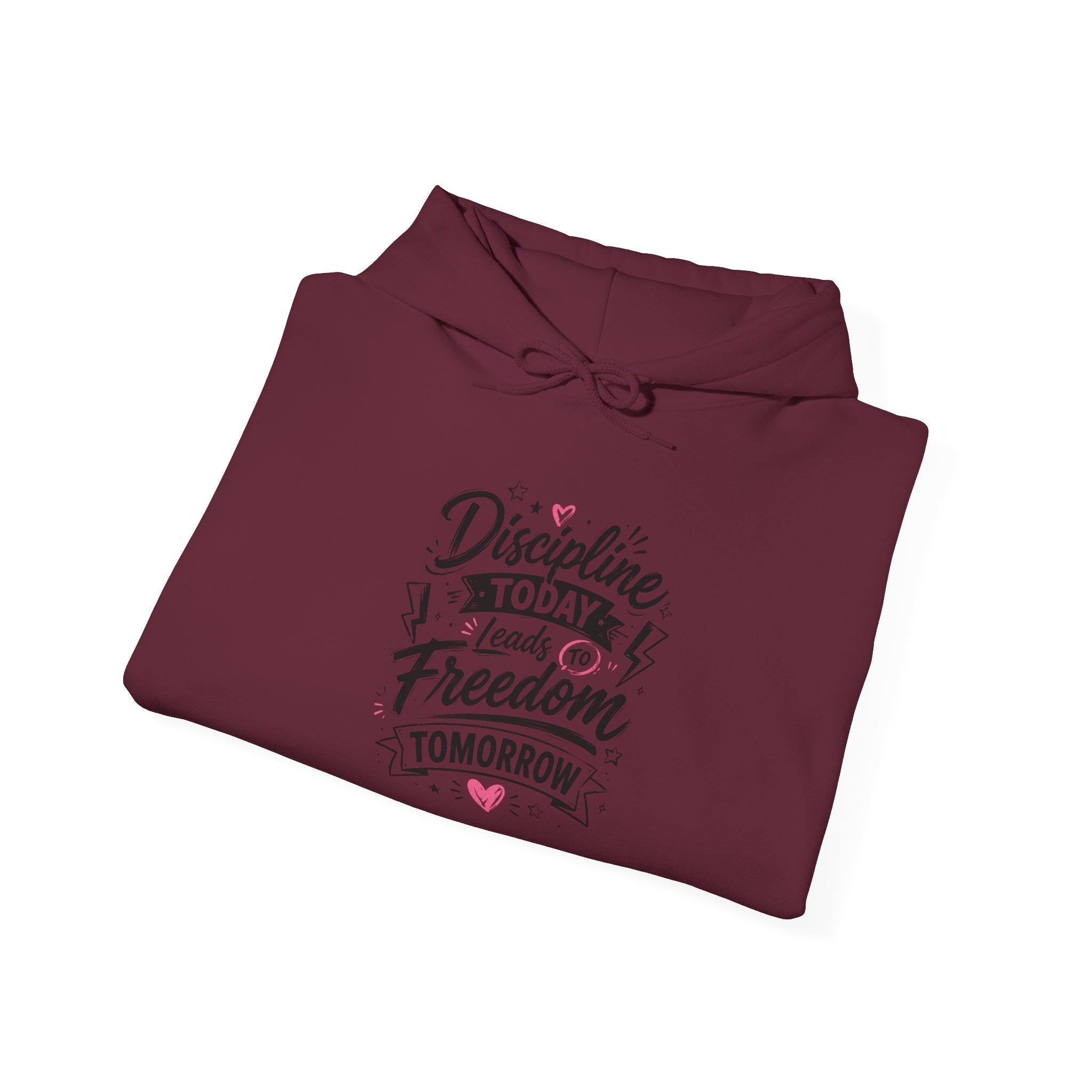 Hoodie — "Discipline Today Leads to Freedom Tomorrow" Motivational Pullover