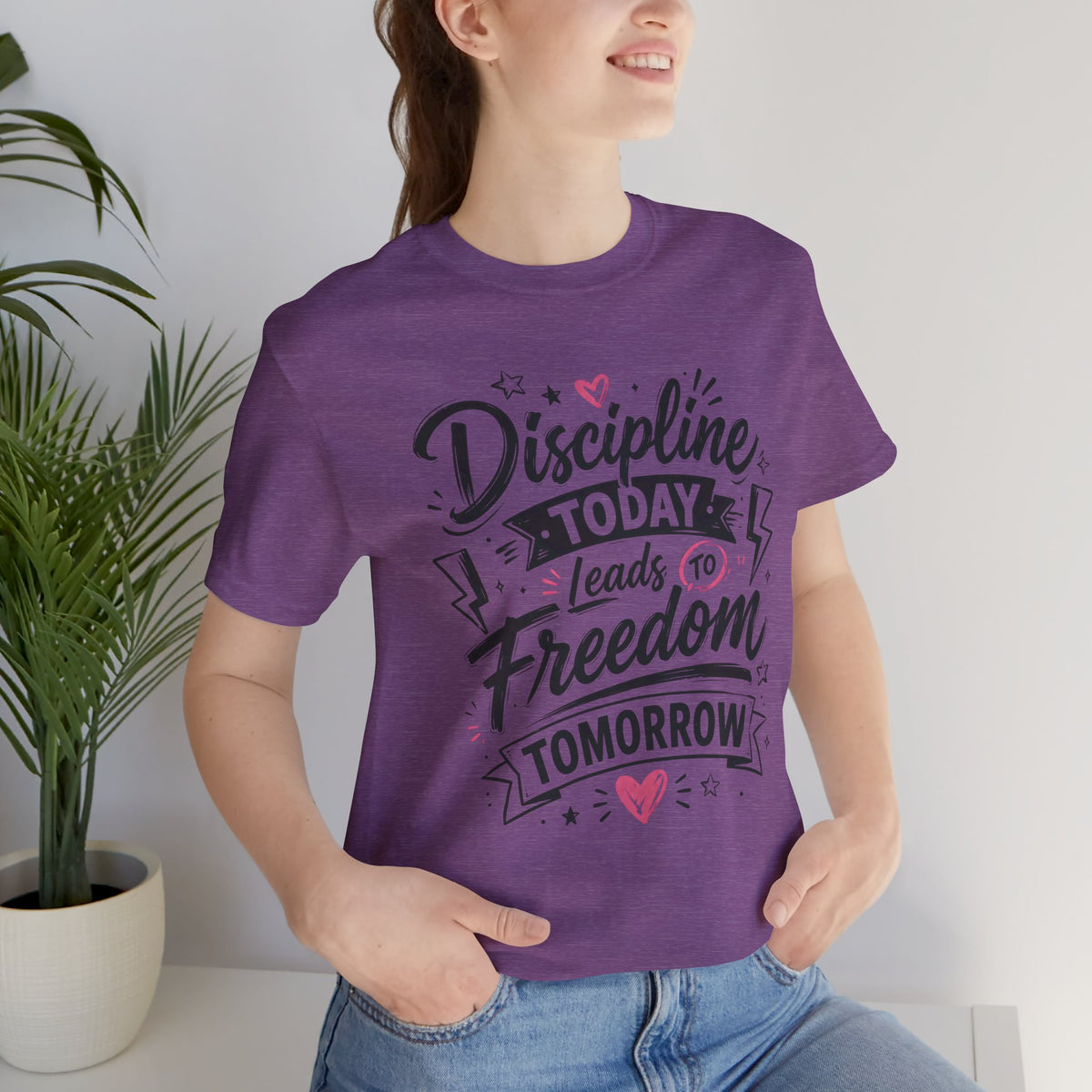 Discipline Today Leads to Freedom Tomorrow Motivational T Shirt