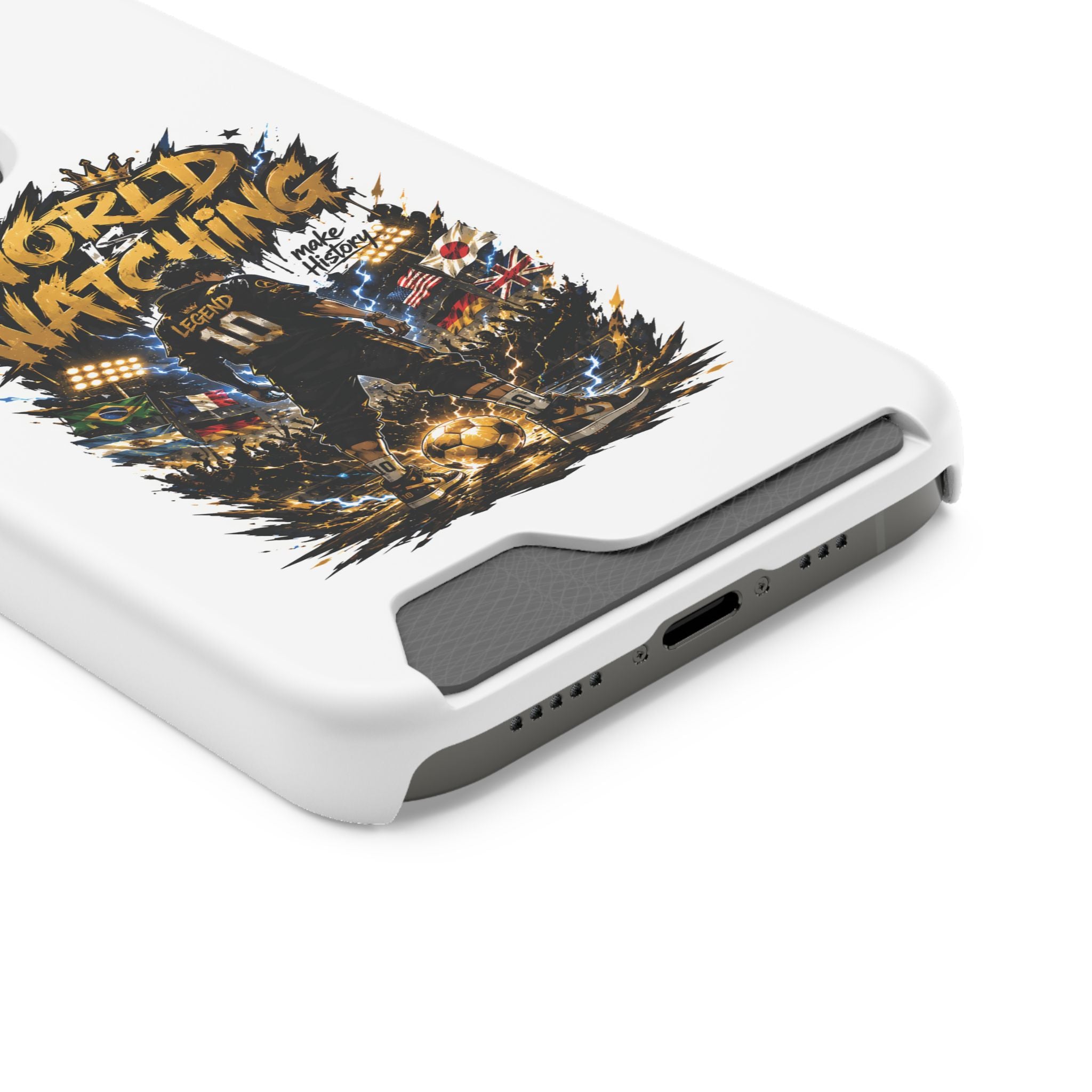 Phone Case — “The World Is Watching” Soccer Card-Holder Case
