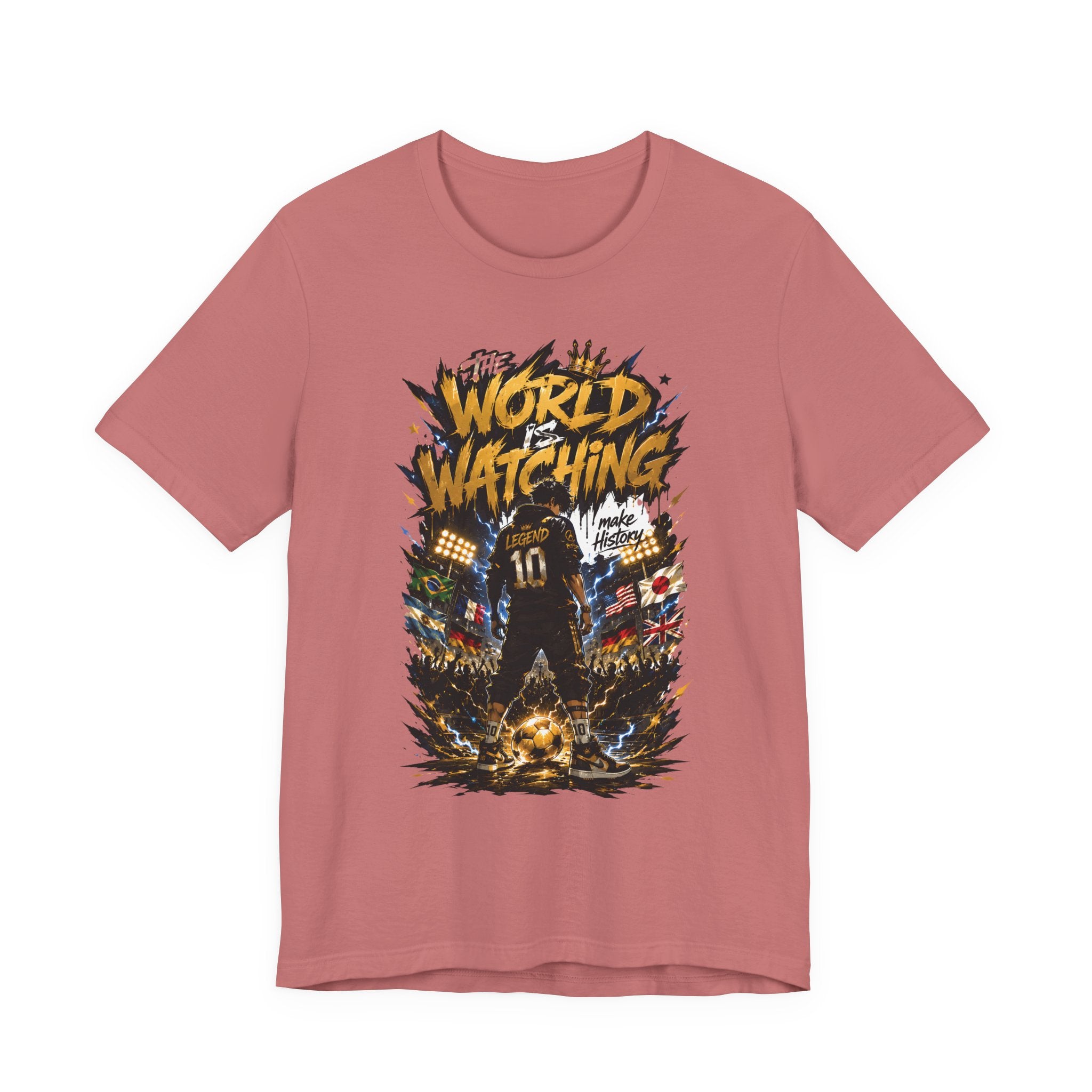 World Is Watching T-Shirt — Soccer Fan Graphic Tee ("The World Is Watching")