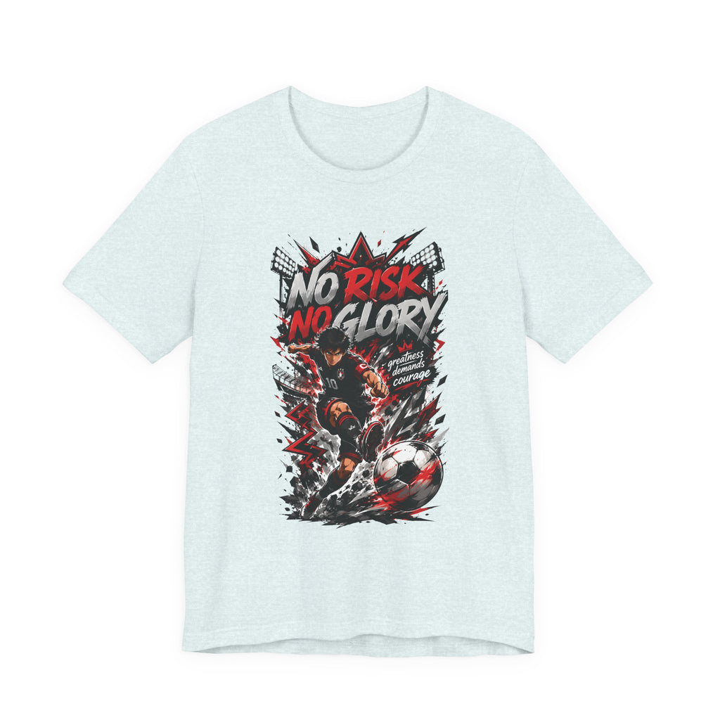 No Risk No Glory Soccer T-Shirt — Dynamic Football Player Graphic Tee