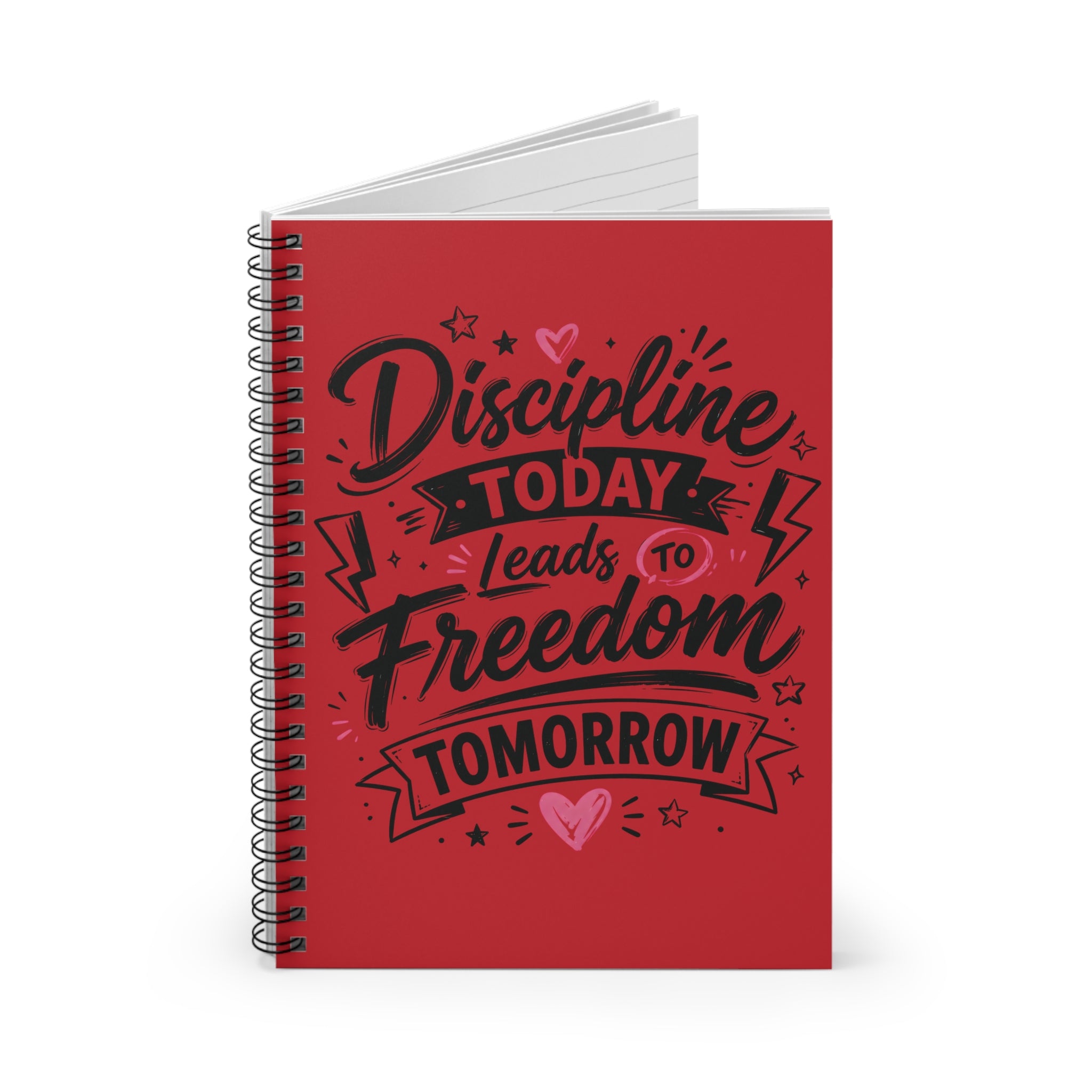 Discipline Today Leads to Freedom Tomorrow — Ruled Spiral Notebook