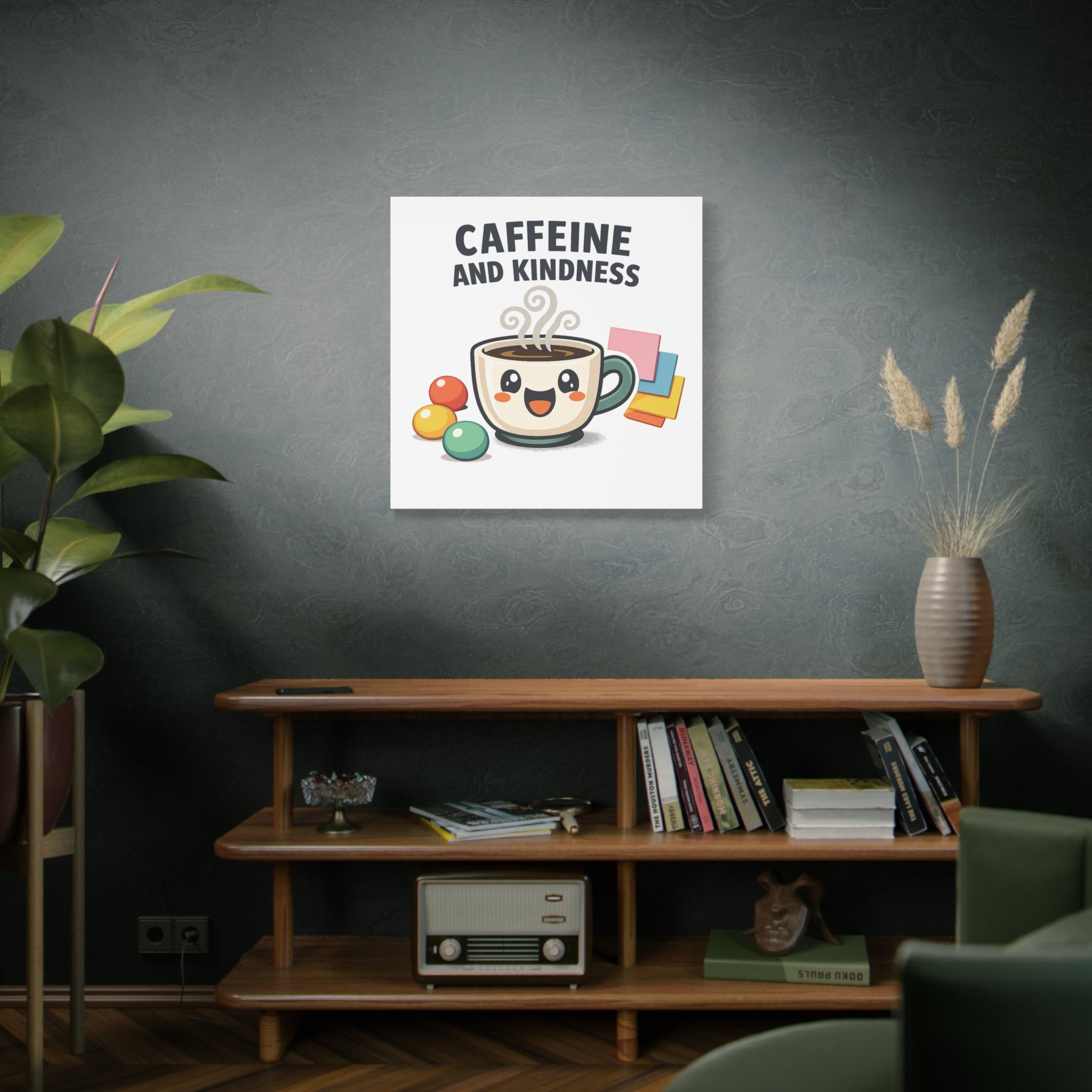 Caffeine and Kindness Canvas | Office Humor, Coffee Fuel Wall Art