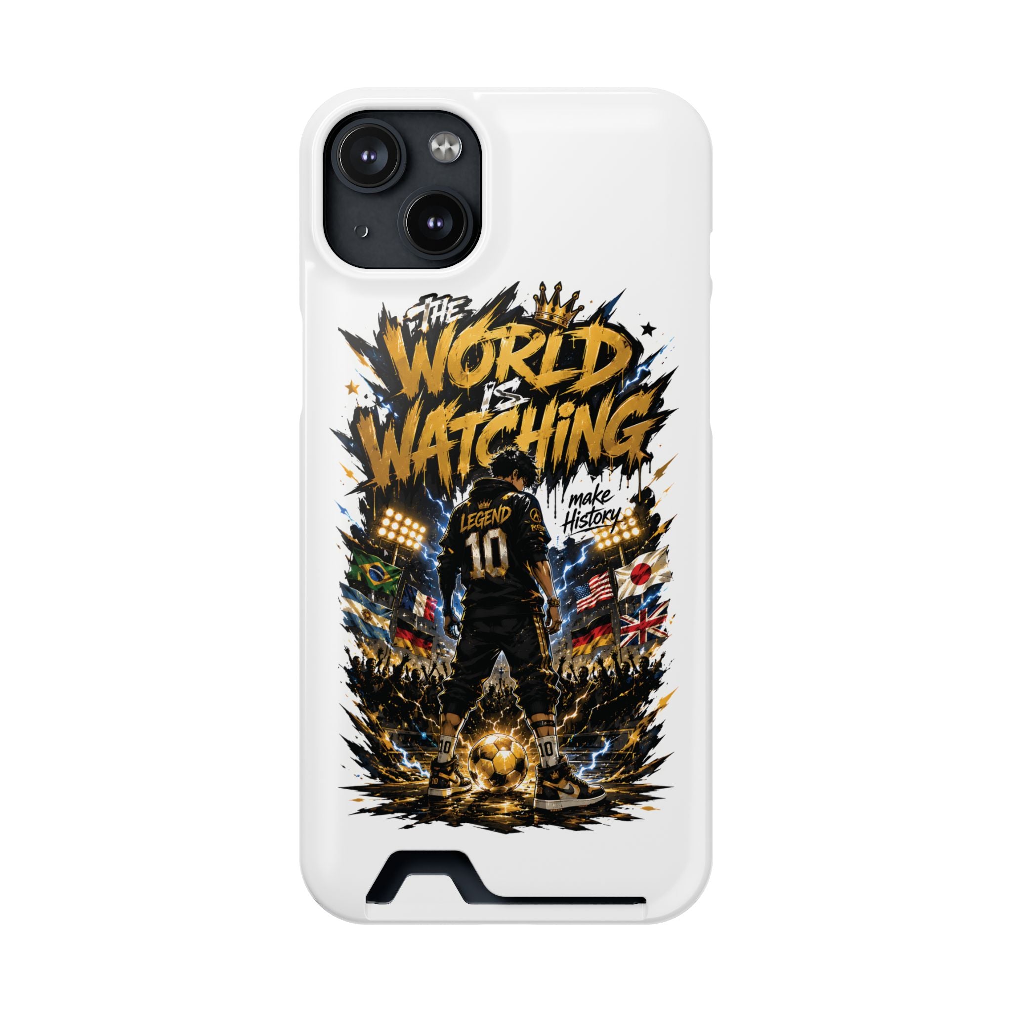 Phone Case — “The World Is Watching” Soccer Card-Holder Case