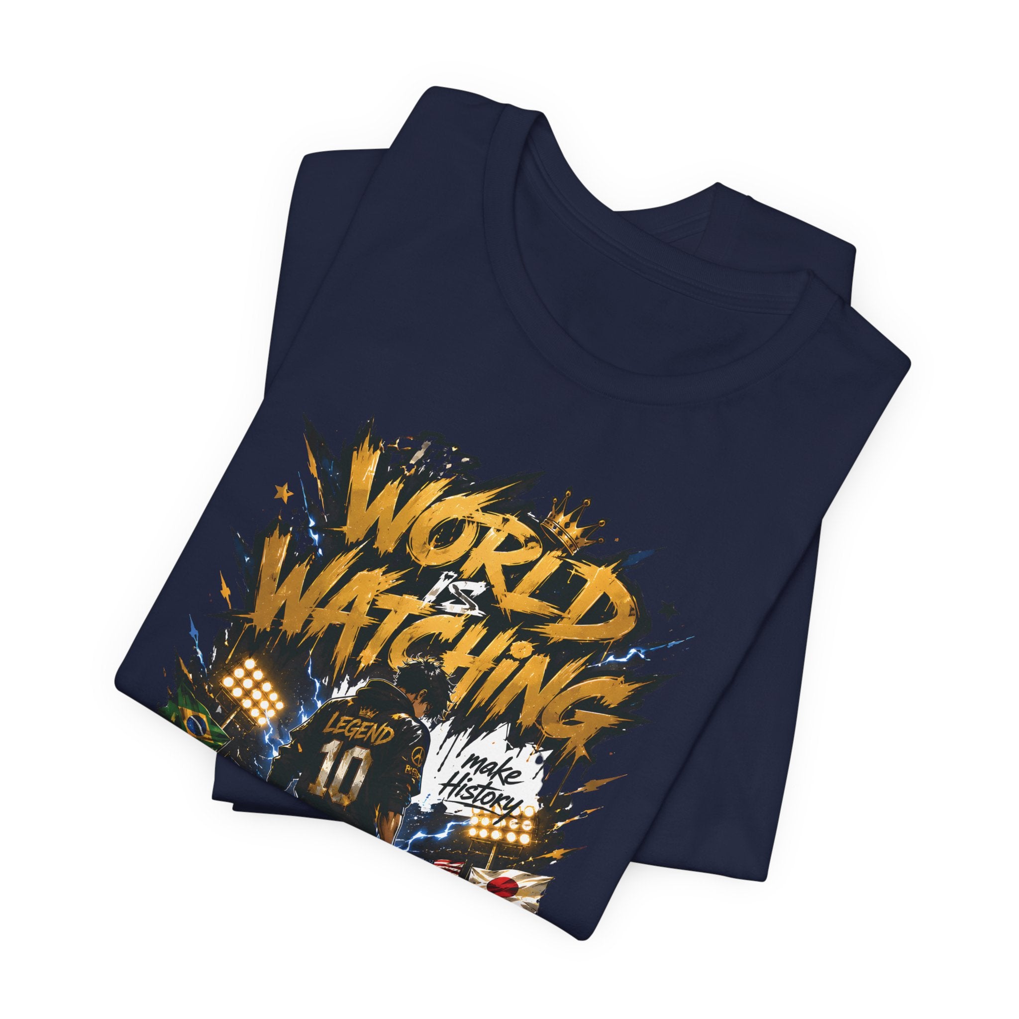 World Is Watching T-Shirt — Soccer Fan Graphic Tee ("The World Is Watching")