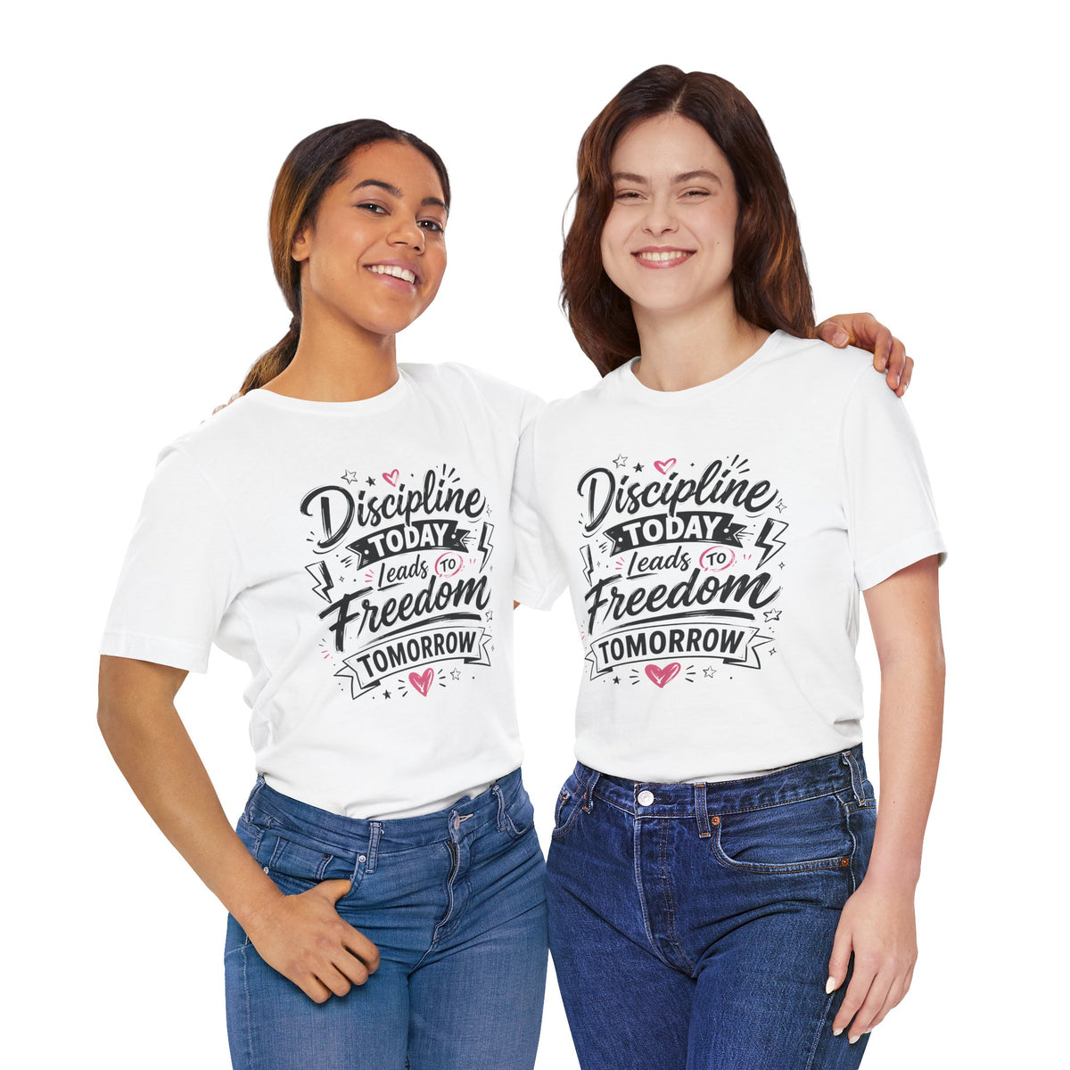 Discipline Today Leads to Freedom Tomorrow Motivational T Shirt