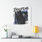 Discipline Built Me Canvas Print — Urban Streetwear Motivational Wall Art