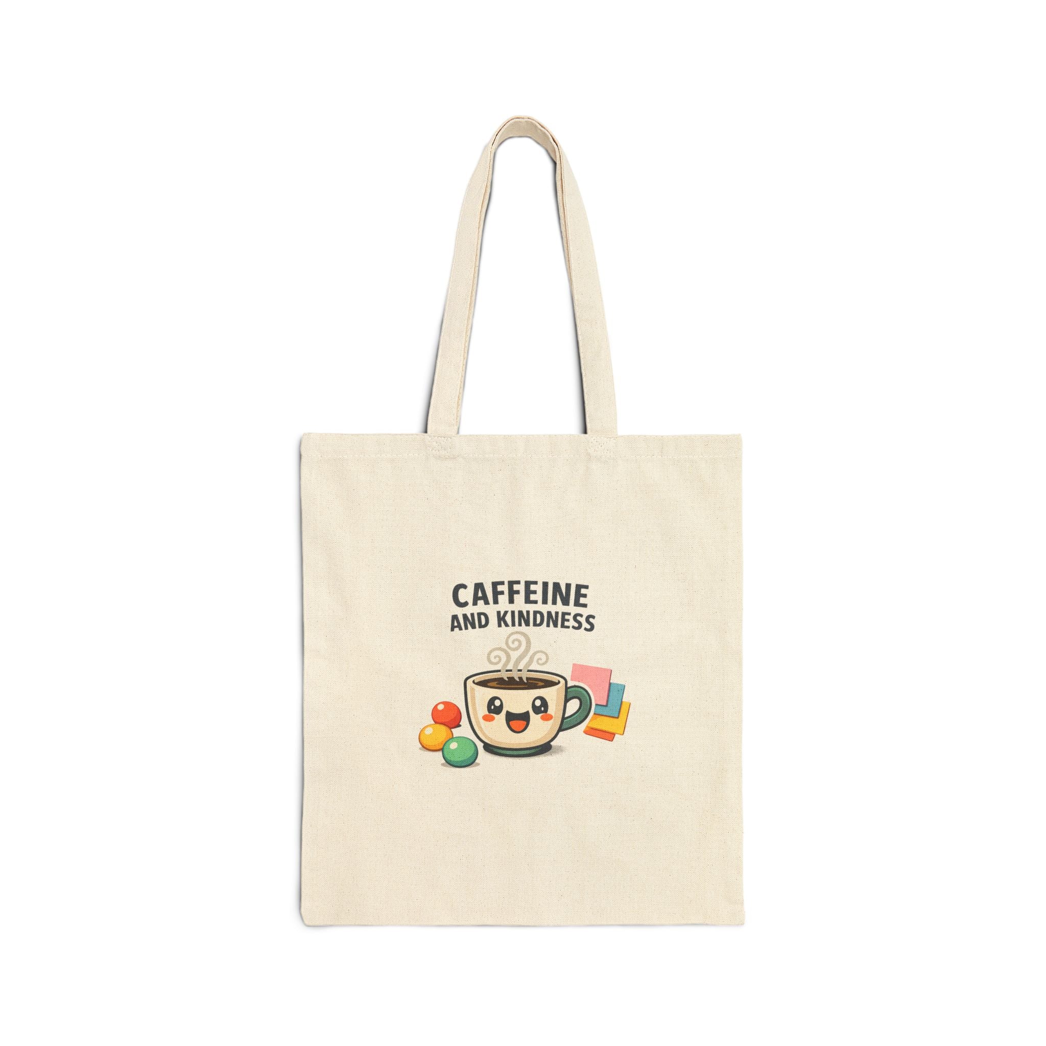 Caffeine and Kindness Tote - Cotton Canvas Everyday Bag