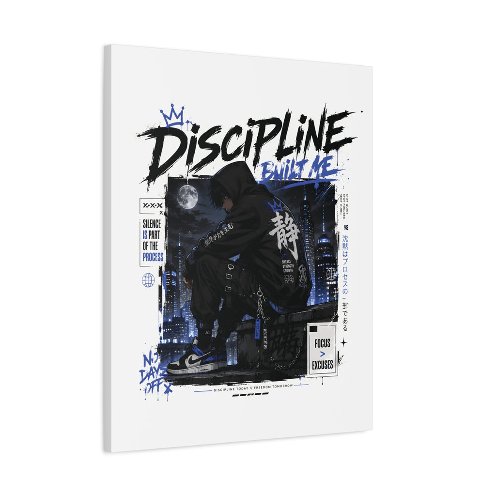 Discipline Built Me Canvas Print — Urban Streetwear Motivational Wall Art