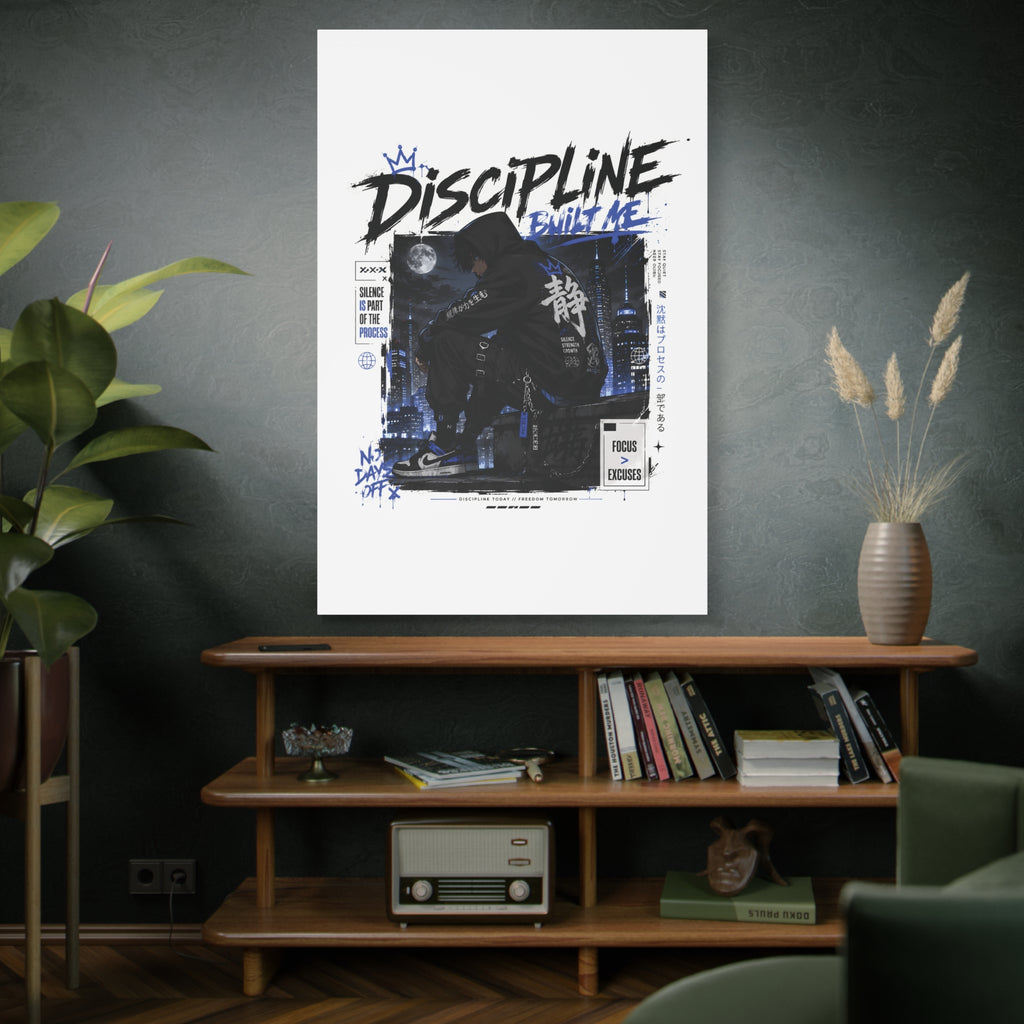 Discipline Built Me Canvas Print — Urban Streetwear Motivational Wall Art