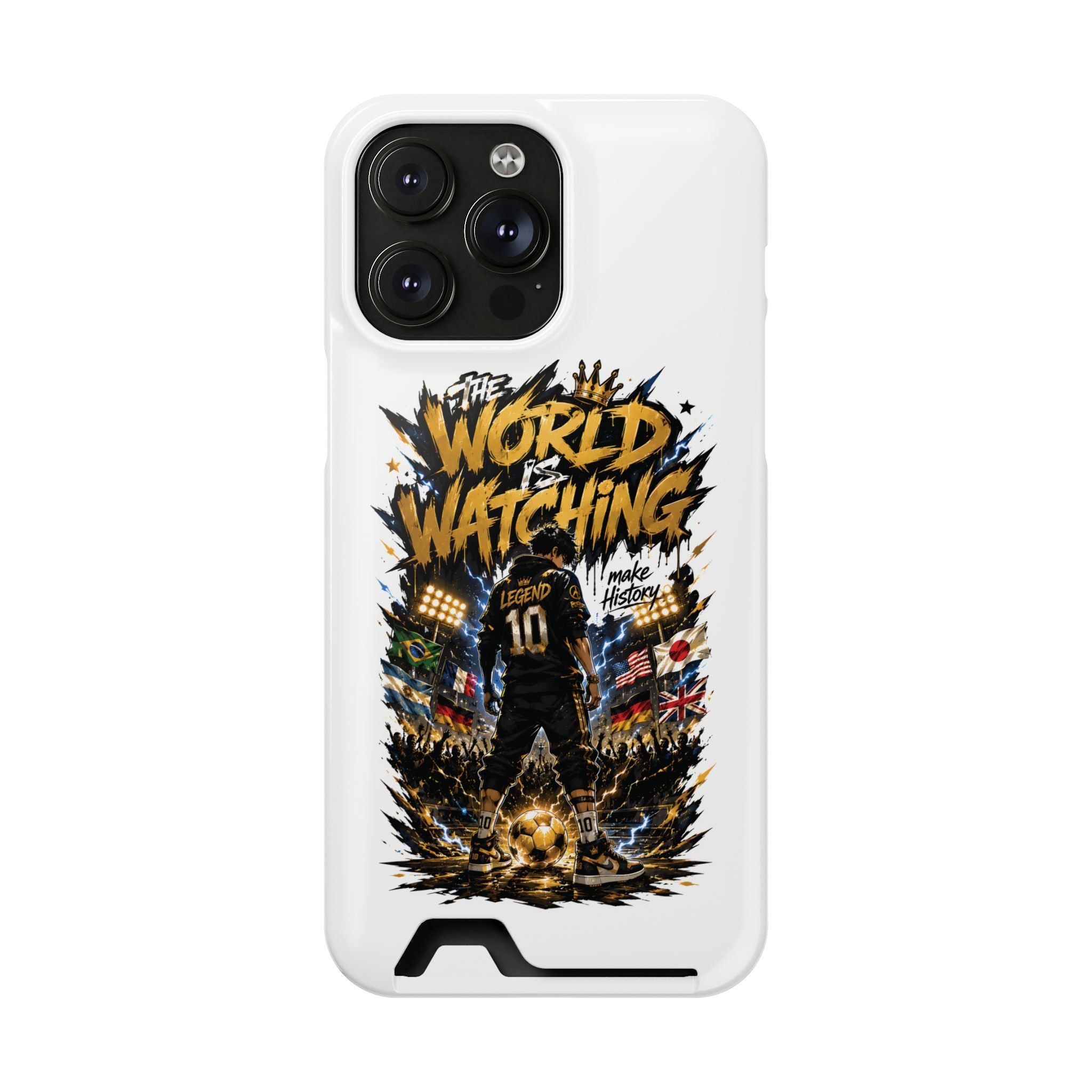 Phone Case — “The World Is Watching” Soccer Card-Holder Case