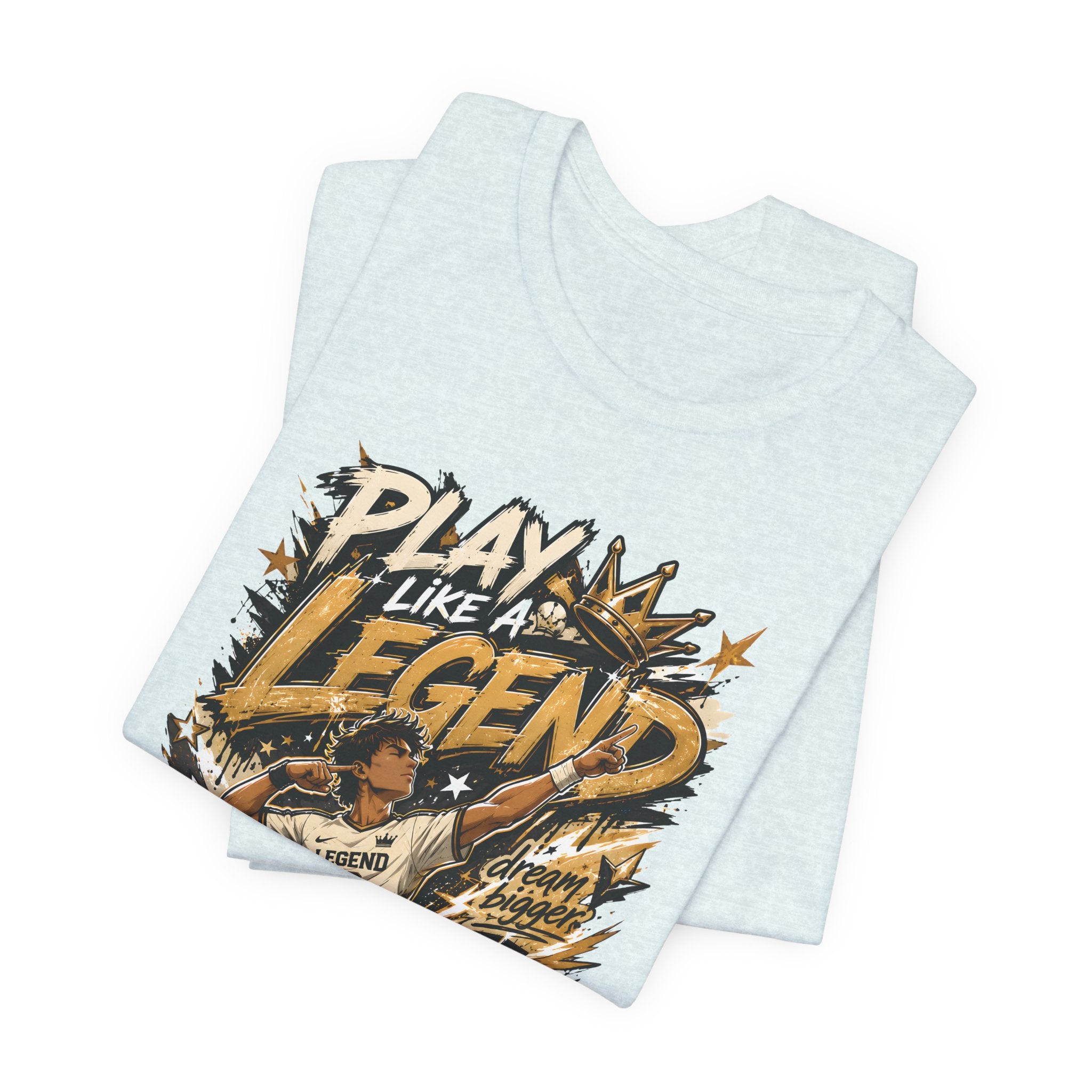 Play Like a Legend Soccer T-Shirt
