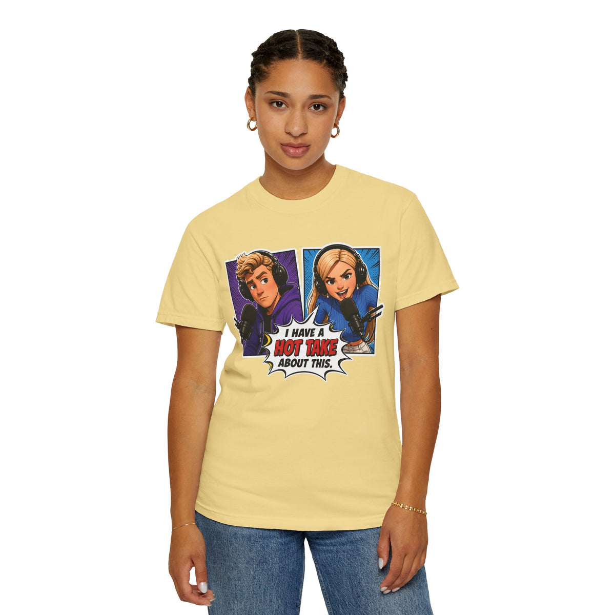 Hot Take Central I Have a Hot Take About This Podcast T Shirt
