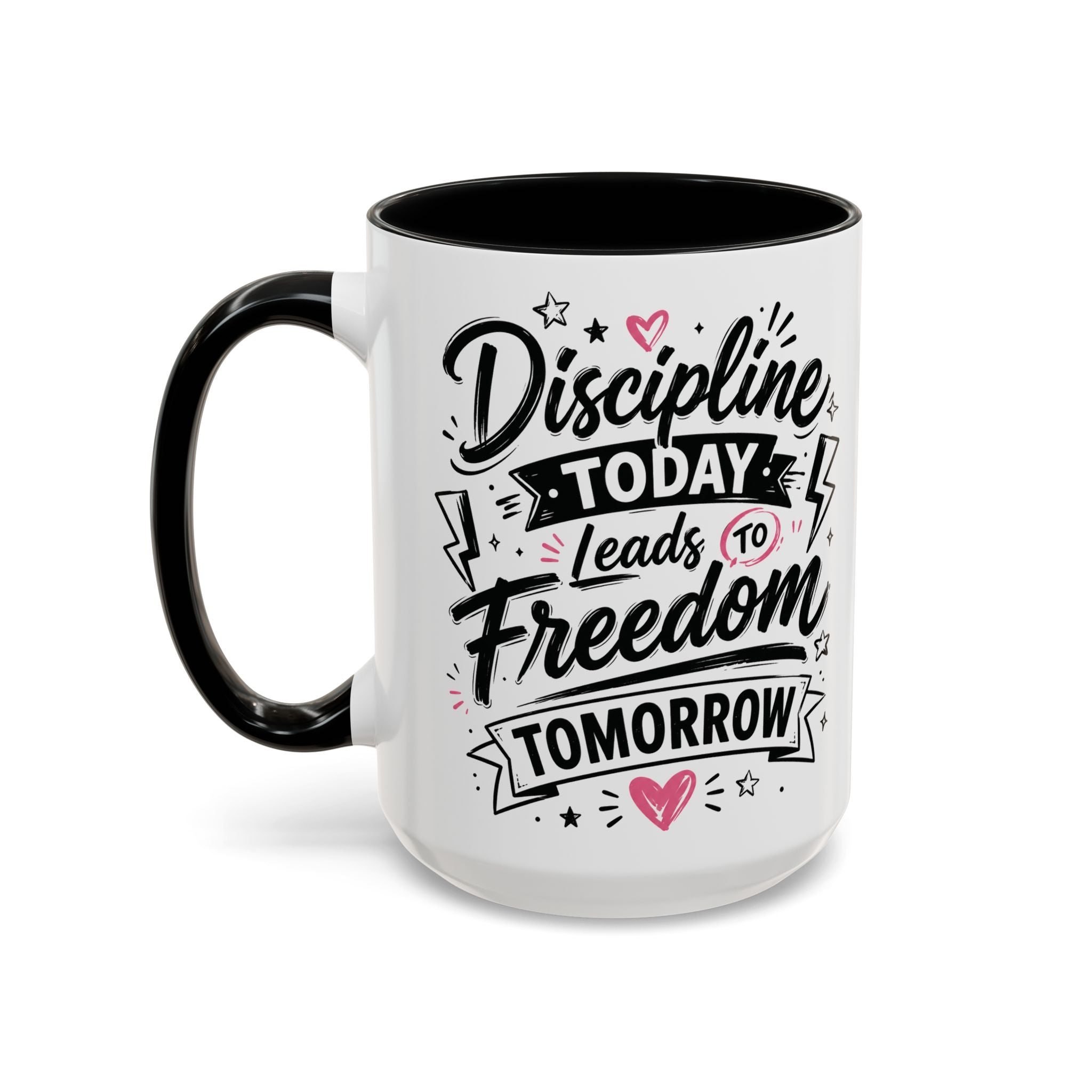 Discipline Today Leads to Freedom Tomorrow Accent Coffee Mug — Motivational Inspirational Quote
