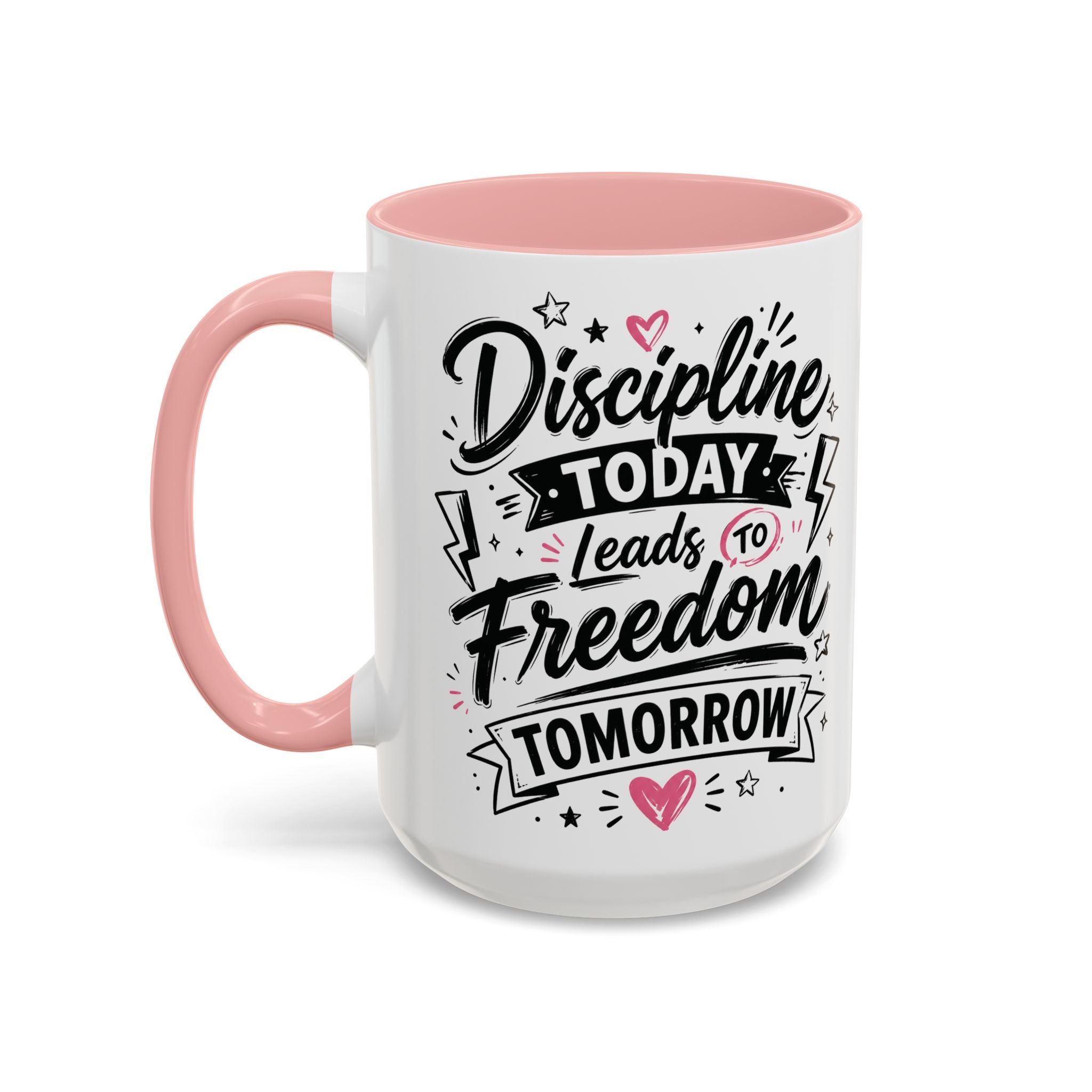 Discipline Today Leads to Freedom Tomorrow Accent Coffee Mug — Motivational Inspirational Quote