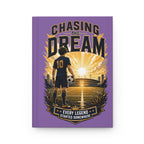 Soccer Journal — "Chasing the Dream" Hardcover Notebook (Custom Name & Number)