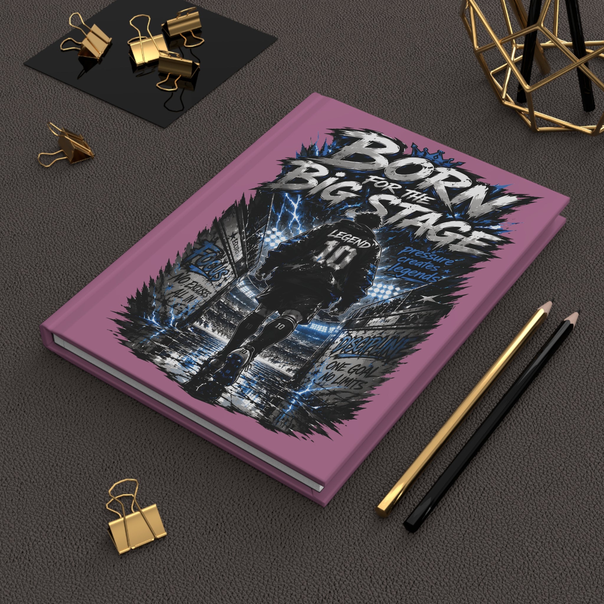 Hardcover Journal — "Born for the Big Stage" Motivational Soccer Notebook (Custom Name & Number)