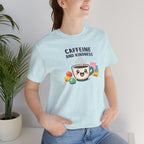 Caffeine and Kindness Tee | office humor, coffee fuel