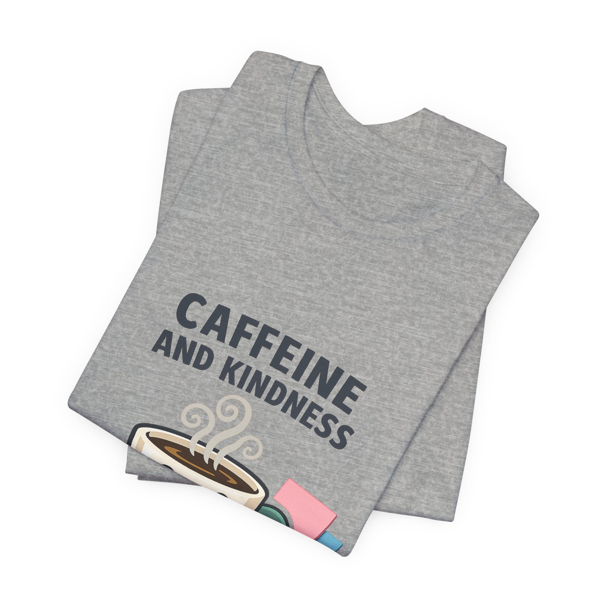 Caffeine and Kindness Tee | office humor, coffee fuel