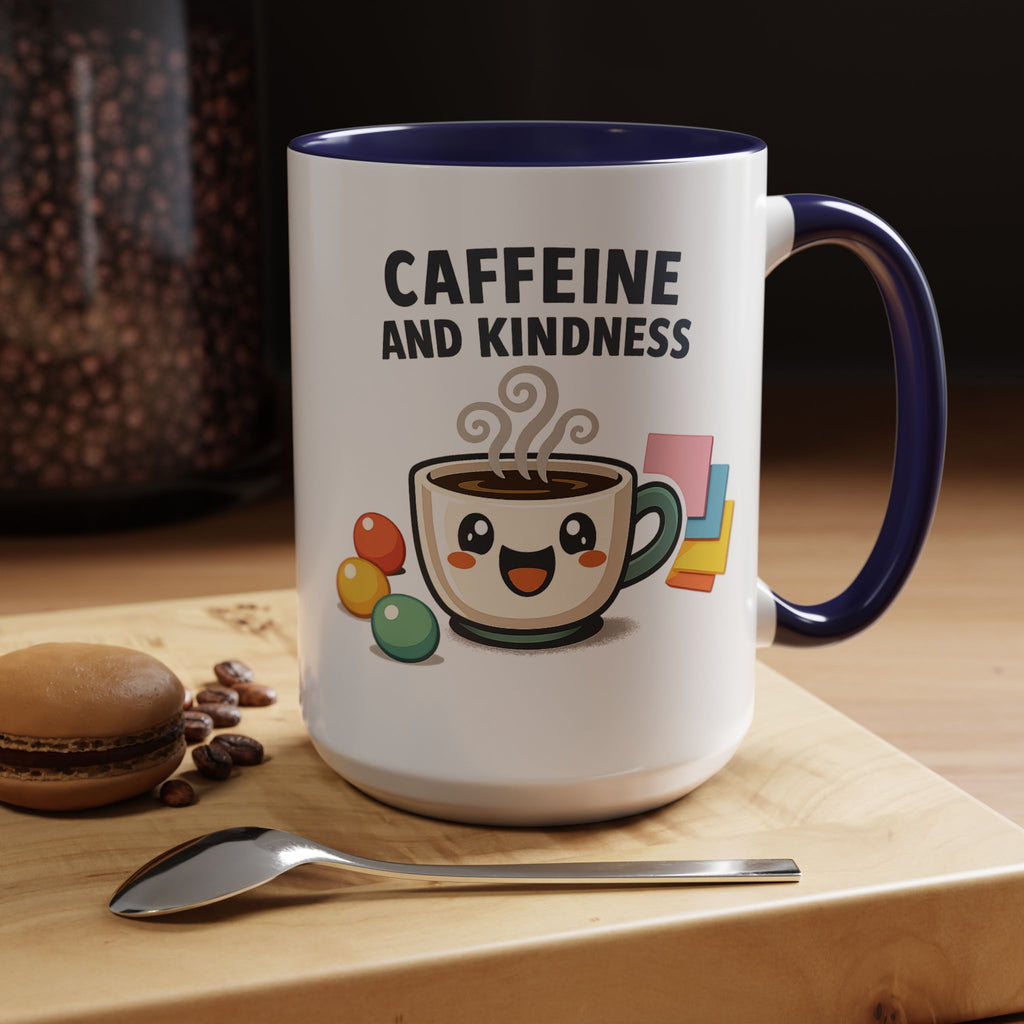 Caffeine and Kindness Coffee Mug – Ceramic Accent Mug (11oz / 15oz)