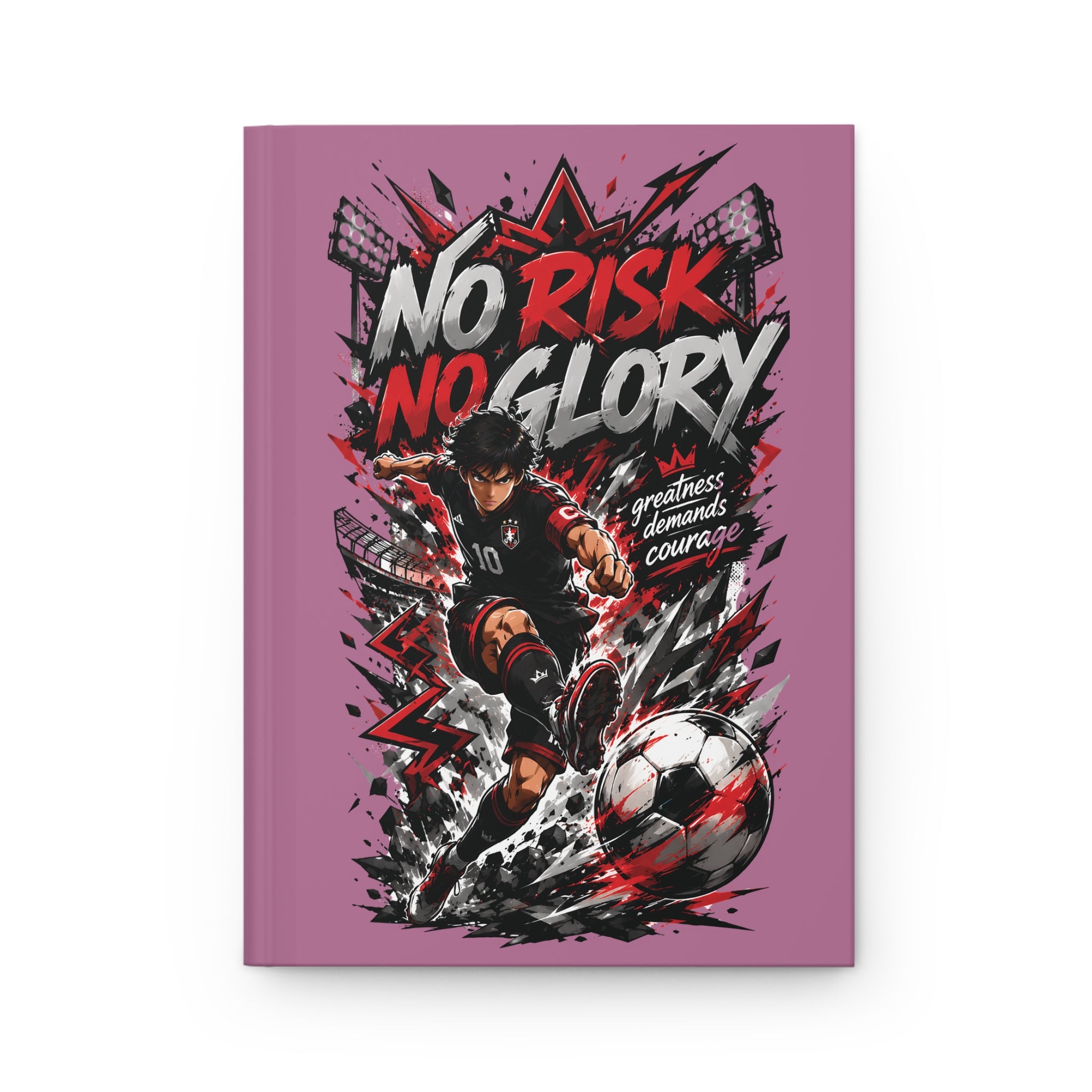 No Risk No Glory Soccer Hardcover Journal — Motivational Sports Notebook for Players & Fans