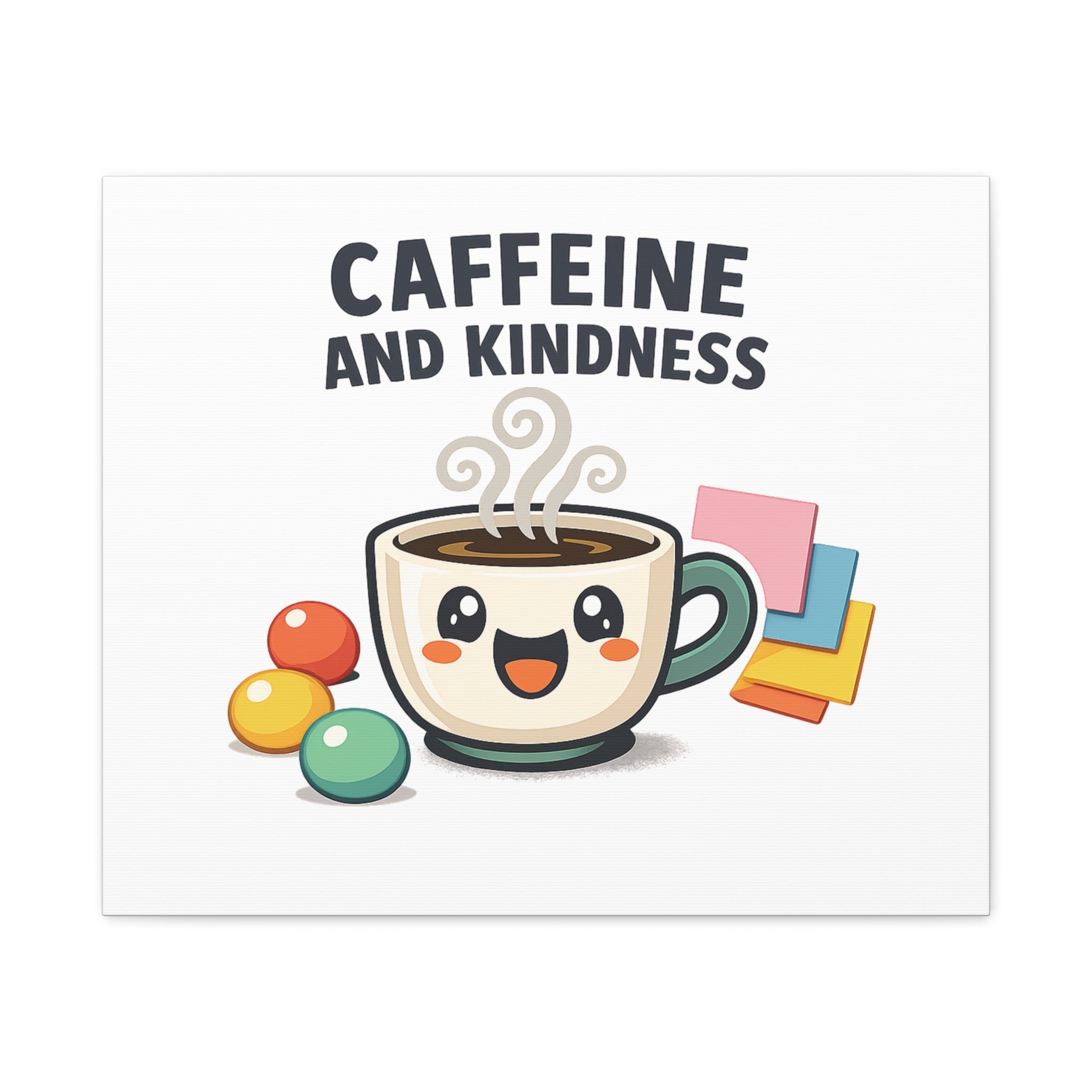 Caffeine and Kindness Canvas | Office Humor, Coffee Fuel Wall Art