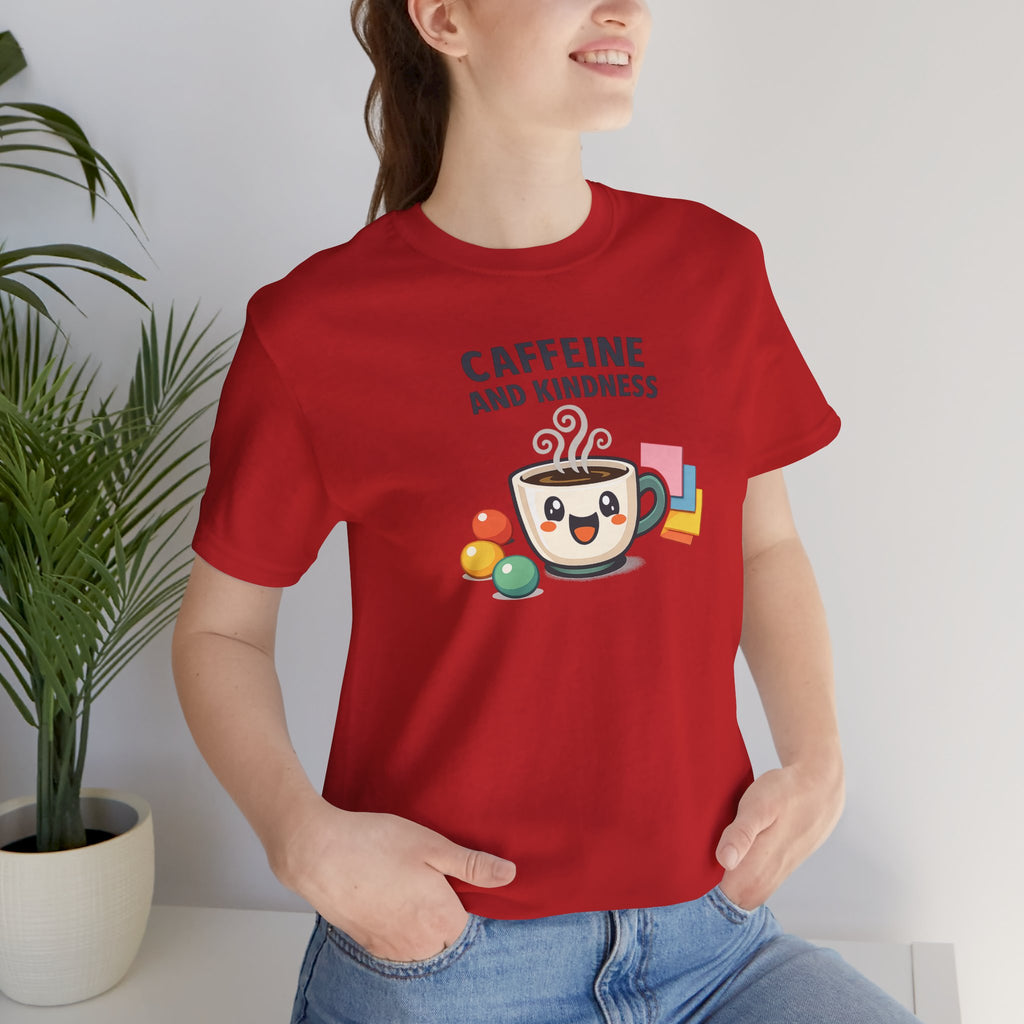 Caffeine and Kindness Tee | office humor, coffee fuel